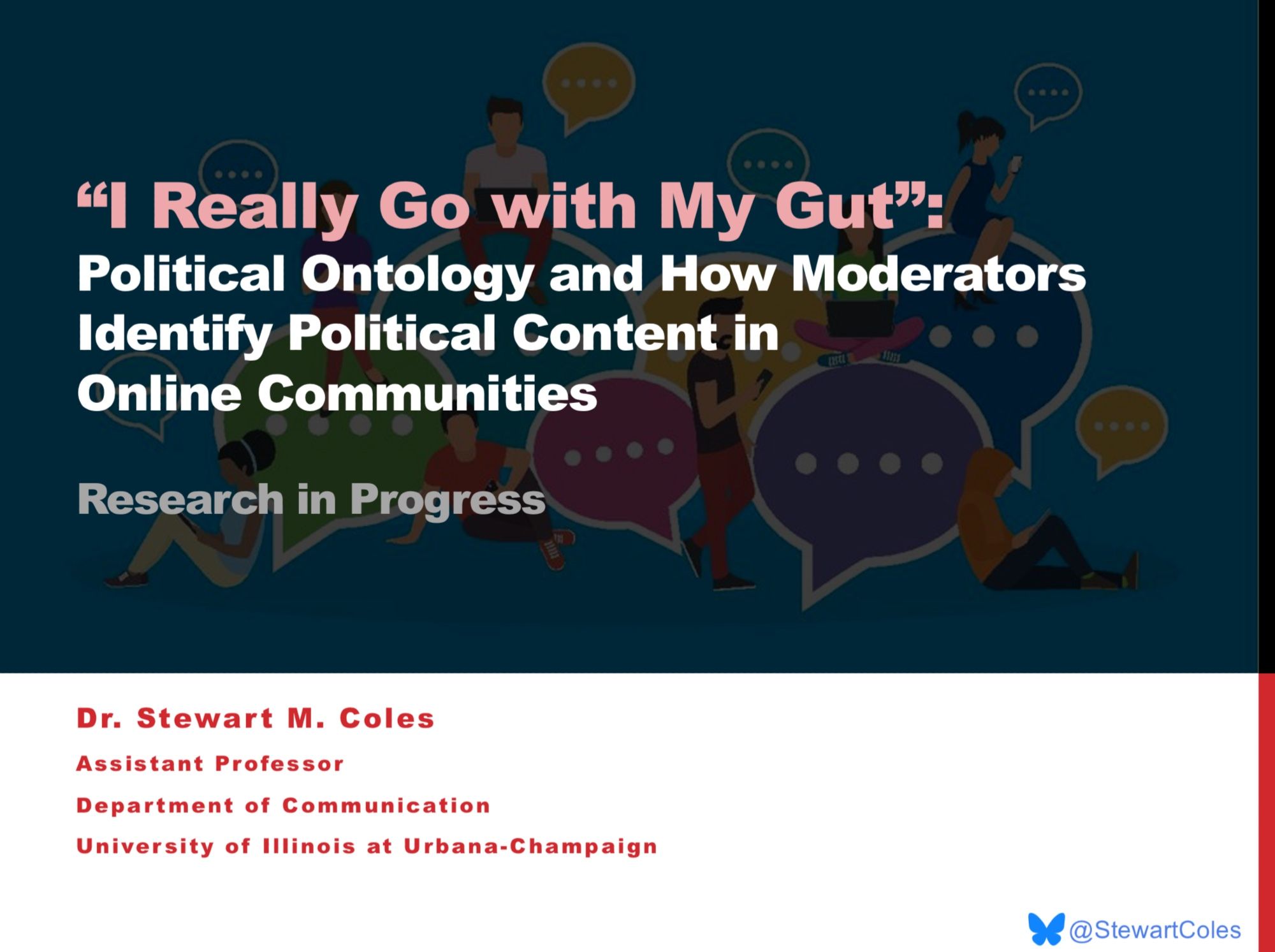 Slide for presentation titled: “I Really Go with My Gut”: Political Ontology and How Moderators Identify Political Content in Online Communities