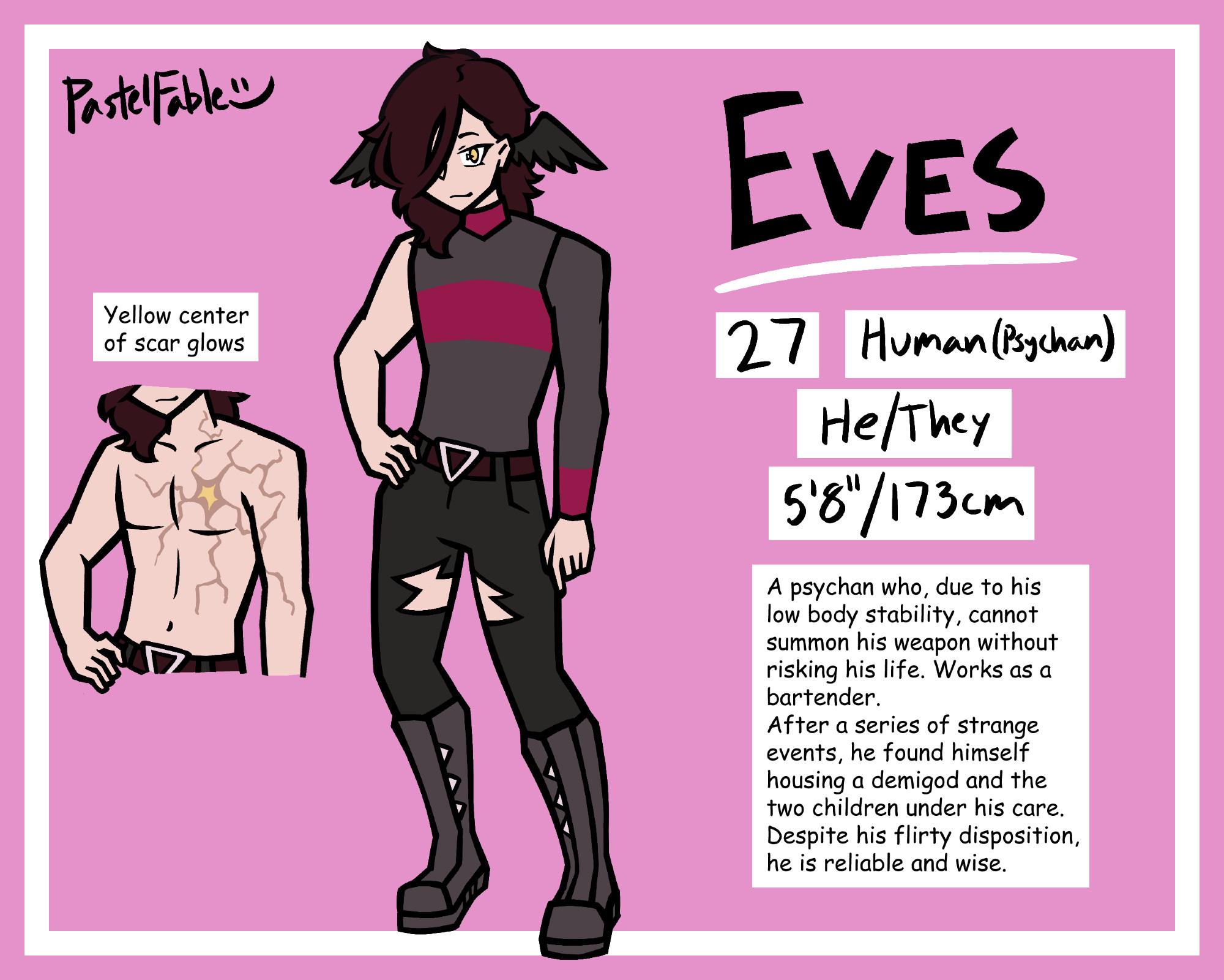 reference sheet of Fable's OC Eves. Descriptions read "yellow center of scar glows", 27, human (psychan), he/they, 5'8"/173cm, "A psychan who, due to his low body stability, cannot summon his weapon without risking his life. Works as a bartender. After a series of strange events, he found himself housing a demigod and the two children under his care. Despire his flirty disposition, he is reliable and wise."