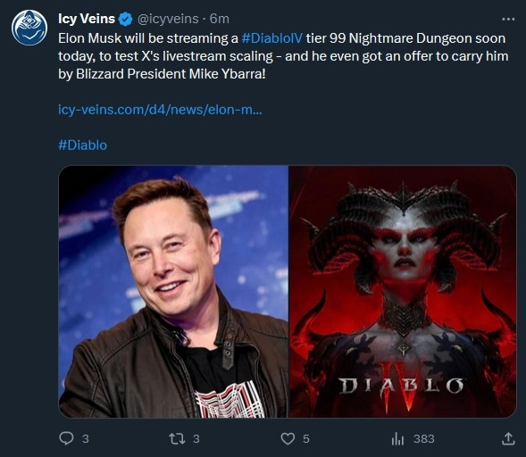 Tweet from @icyveins 

Elon Musk will be streaming a #DiablolV tier 99 Nightmare Dungeon soon today, to test X's livestream scaling - and he even got an offer to carry him by Blizzard President Mike Ybarra!