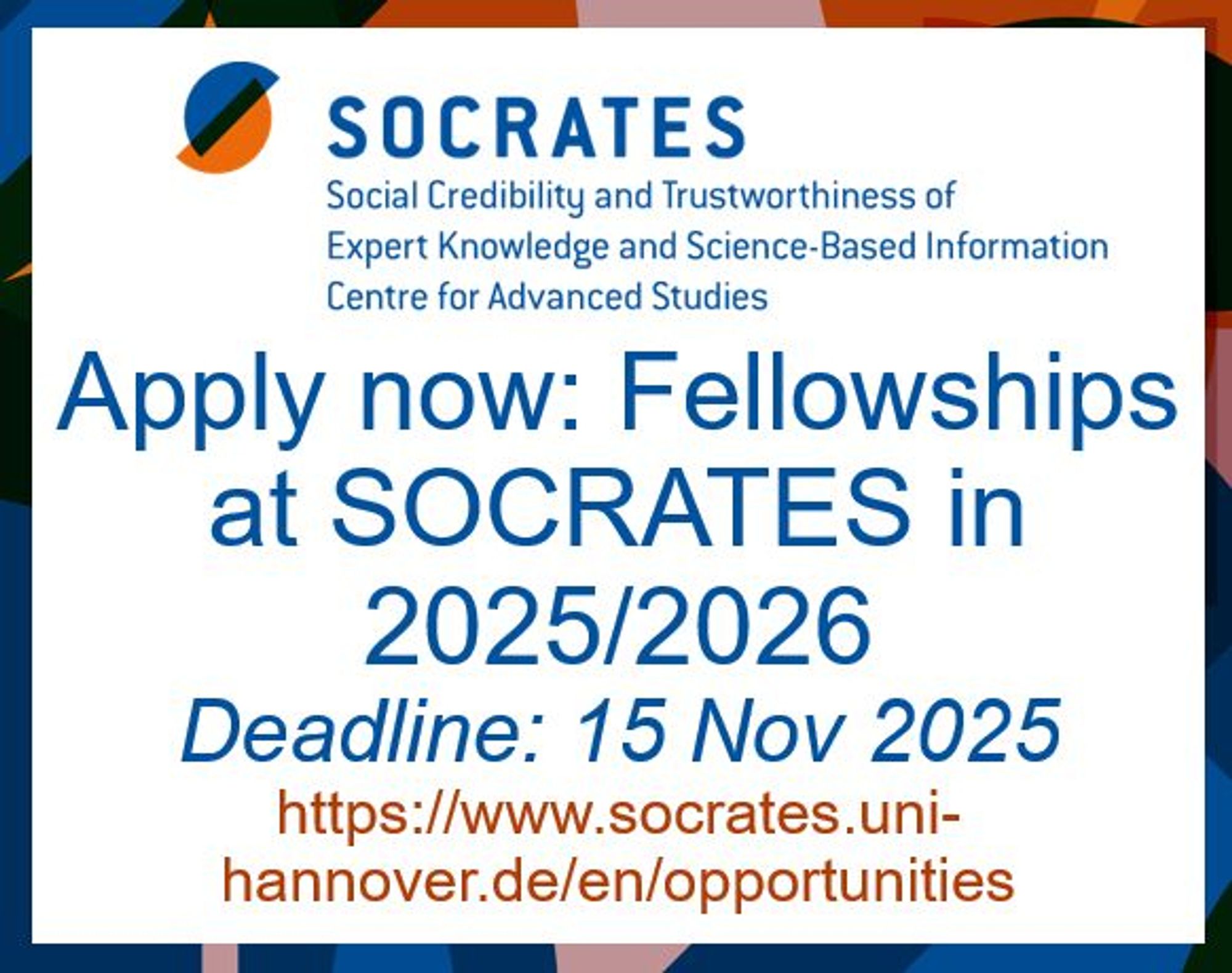 Apply now: Fellowships at SOCRATES in 2025/26; Deadline: 15 Now 2025 www.socrates.uni-hannover.de/en/opportunities