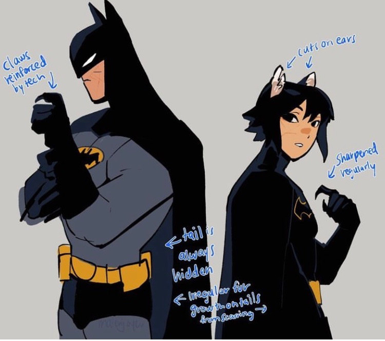 Drawing of Batman and Cassandra Cain with cat ears
Text next to Batman: claws reinforced by tech, tail always hidden
Text next to cass: cuts on ears, sharpened claws regularly
Text pointing to both: irregular fur growth on tails from scarring, tail not shown