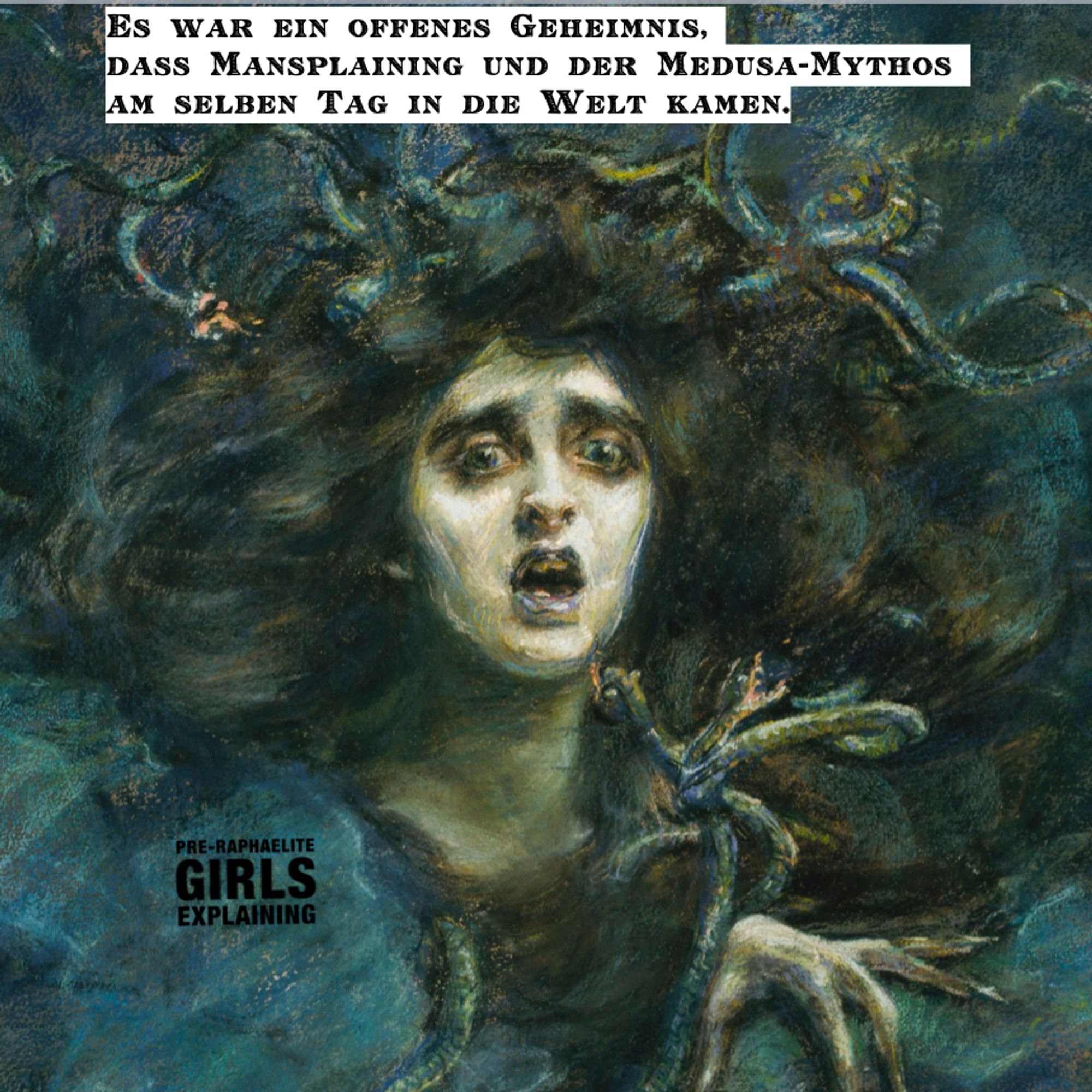 Gemälde „Medusa“ von Alice Pike Barney, hinzugefügter Text:  Es war ein offenes Geheimnis, dass Mansplaining und der Medusa-Mythos  am selben Tag in die Welt kamen.