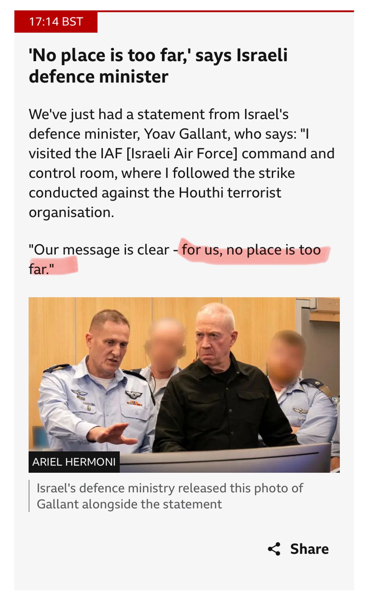 A screenshot from the BBC showing Israeli Defence Minister Yoav Gallant. There is a highlighted quote from Gallant that states “our message is clear- for us, no place is too far” in regards to air strikes from the IAF