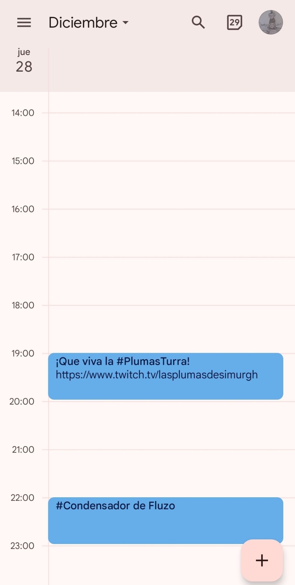 Captura de mi calendario de ayer que muestra dos citas:
#persoturra con Plumas
#ElCondensadorDeFluzo
