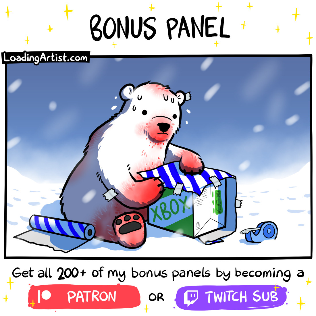 Loading Artist bonus panel: Bloodied polar bear struggling to wrap an Xbox in wrapping paper, bit of tape stuck on his ear and body, sweating. Get all my other bonus panels (and other comics) by becoming my patron or Twitch sub!