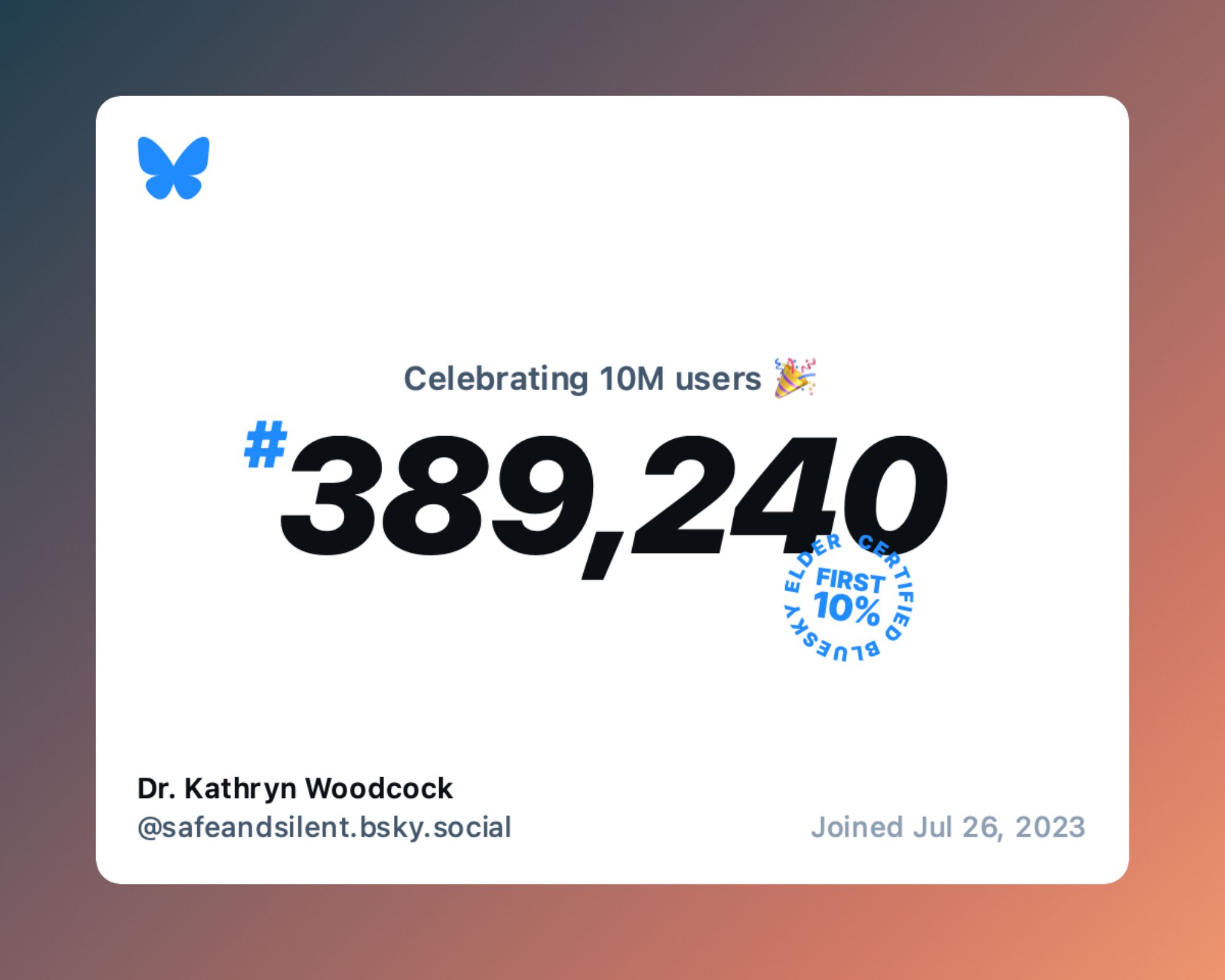 Bluesky logo, text celebrating 10M users (confetti), number 389,240, first 10%, certified Bluesky elder" and my username and date joined.