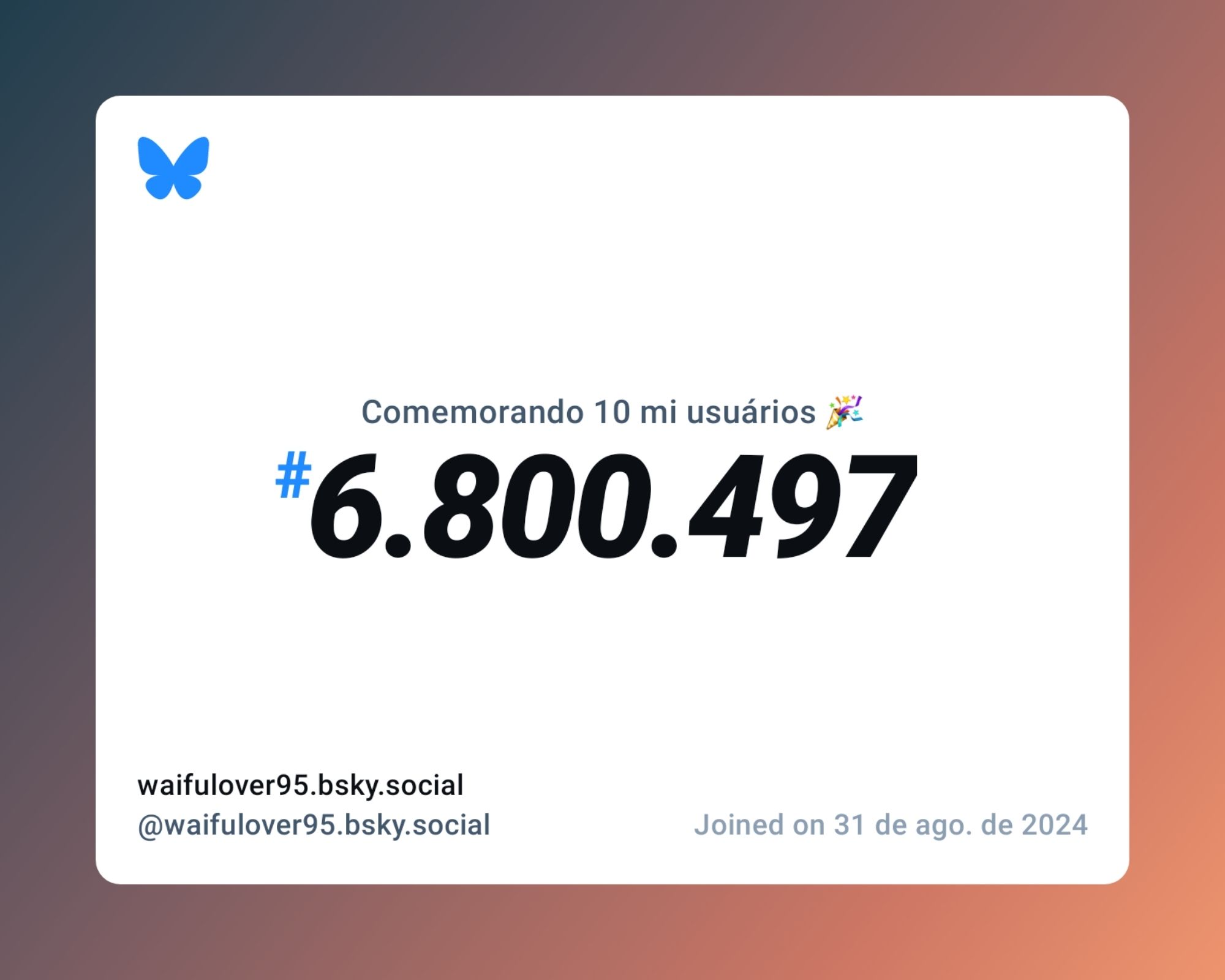 Um certificado virtual com o texto "Comemorando 10 milhões de usuários no Bluesky, #6.800.497, waifulover95.bsky.social ‪@waifulover95.bsky.social‬, ingressou em 31 de ago. de 2024"