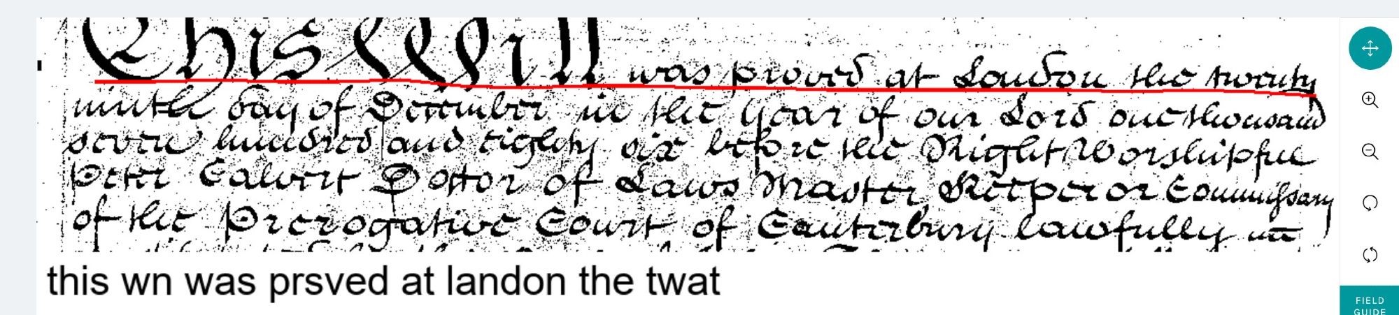 Part of a will with a red line underneath one part, below generated text reads 'this wn was prsved at landon the twat'