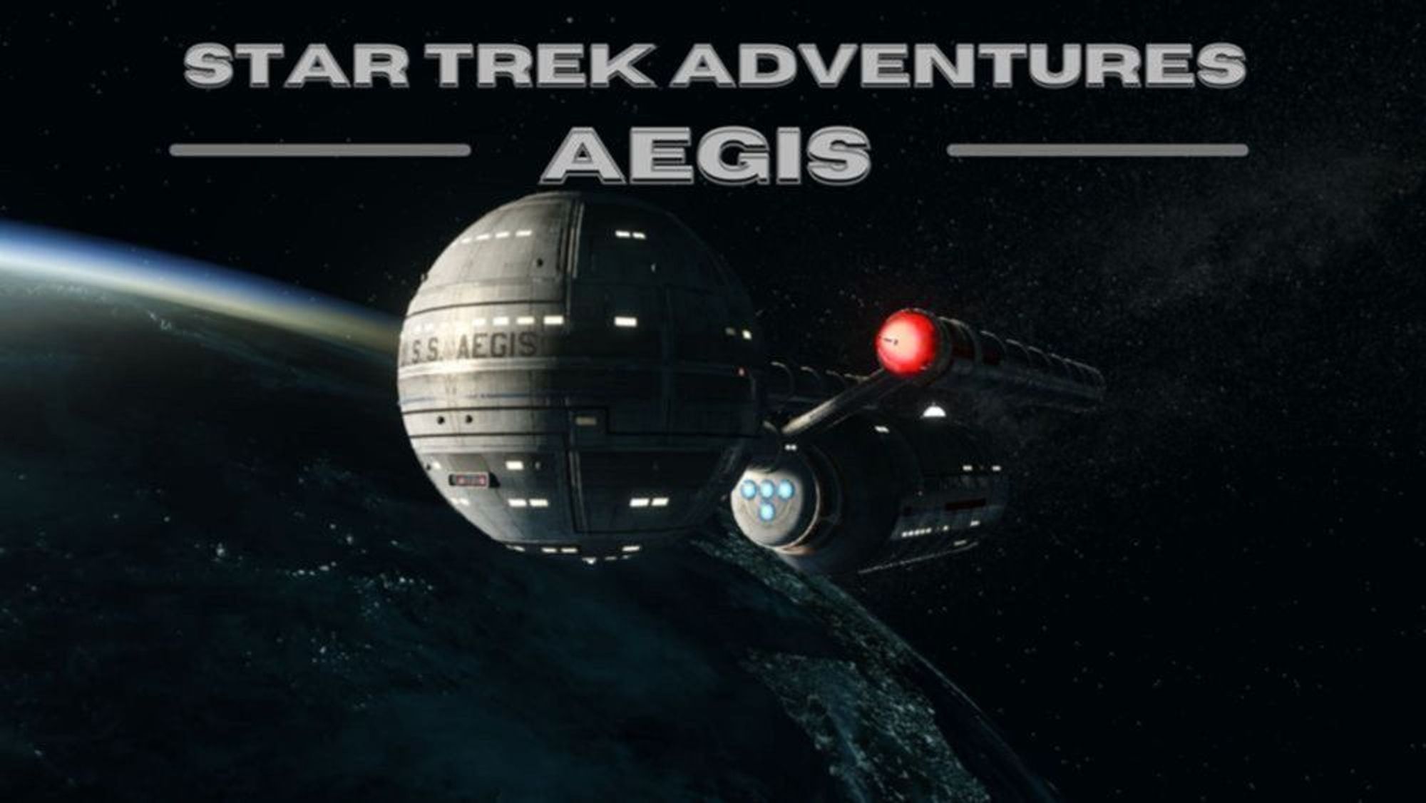 Starship Aegis, a Starfleet ship with a spherical primary hull in the fore and cylindrical engineering hull & nacelles, orbiting Earth and is partially illuminated as it passes into day.  The title reads "Star Trek Adventures: Aegis"