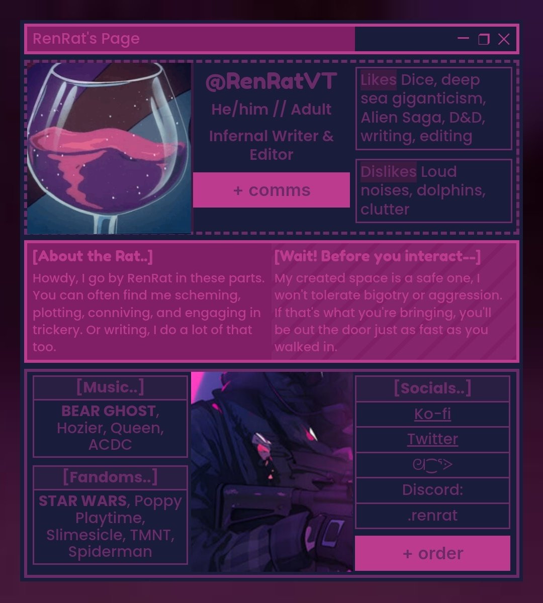 a carrd for user @renrat that has a very aesthetically pleasing layout thats easy on the eyes and easy to consume! shows his platforms, a little bit about him, fandoms, music, likes, dislikes, his age and pronouns, and how to commission him! the color palette is magenta/purple/pink/blue, but muted/darker shades