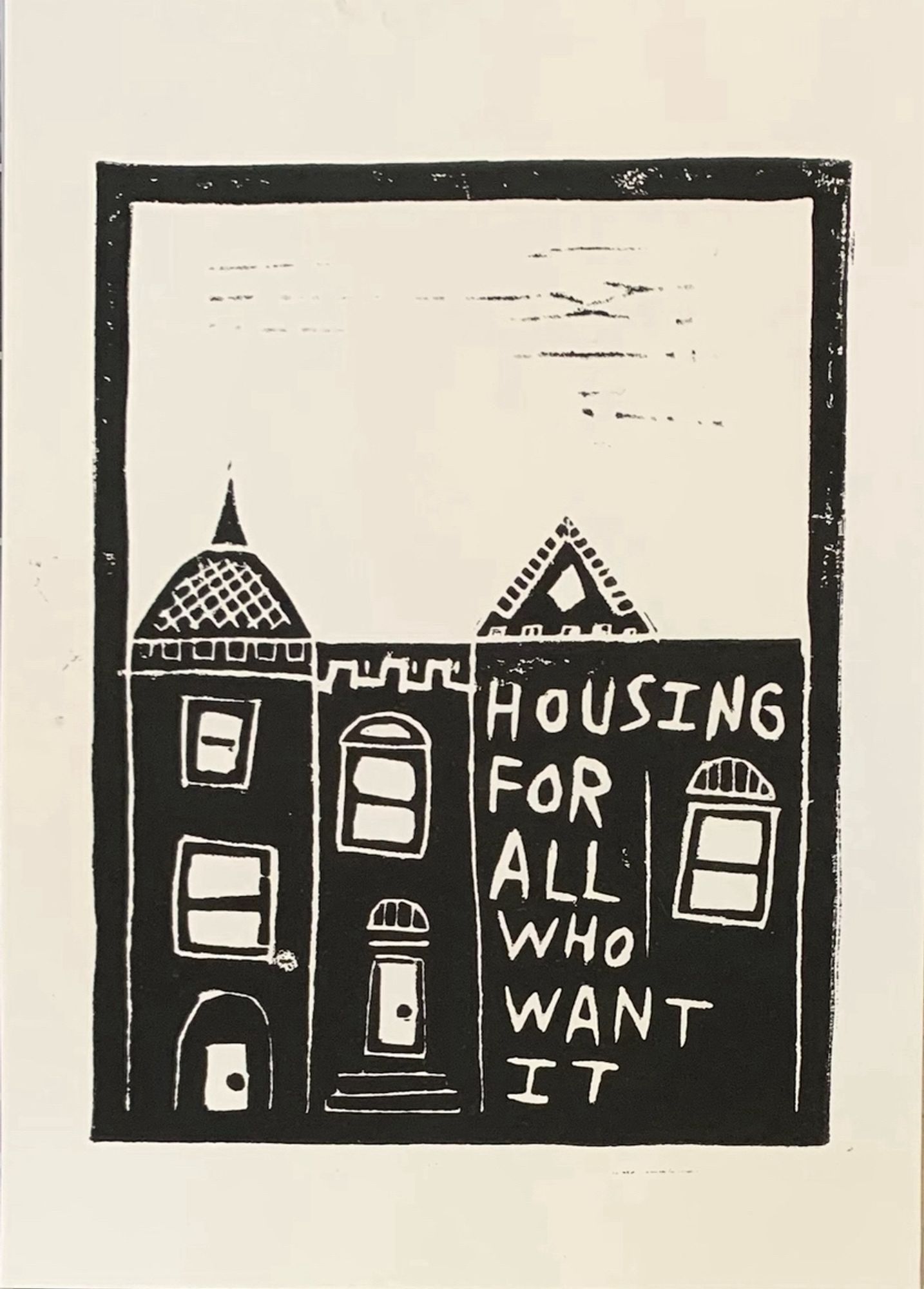 print on white paper with black ink. Image shows a row house with the words “housing for all who want it.”