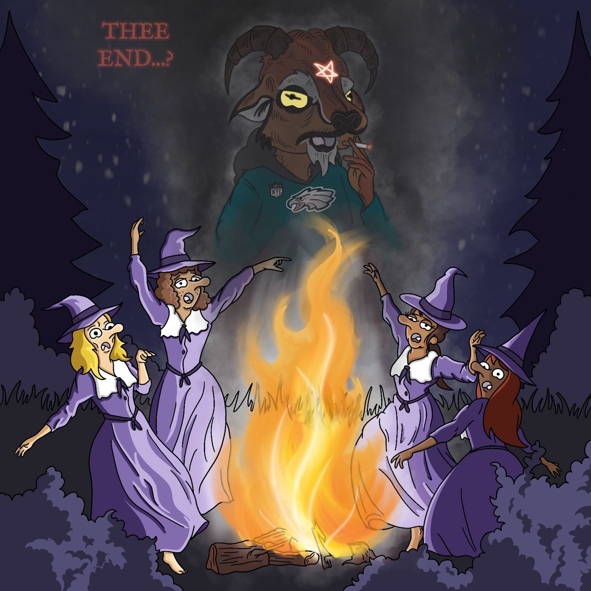 Thee End...?

Witches dance around a bonfire, raising the spirit of the horned devil smoking a cigarette.