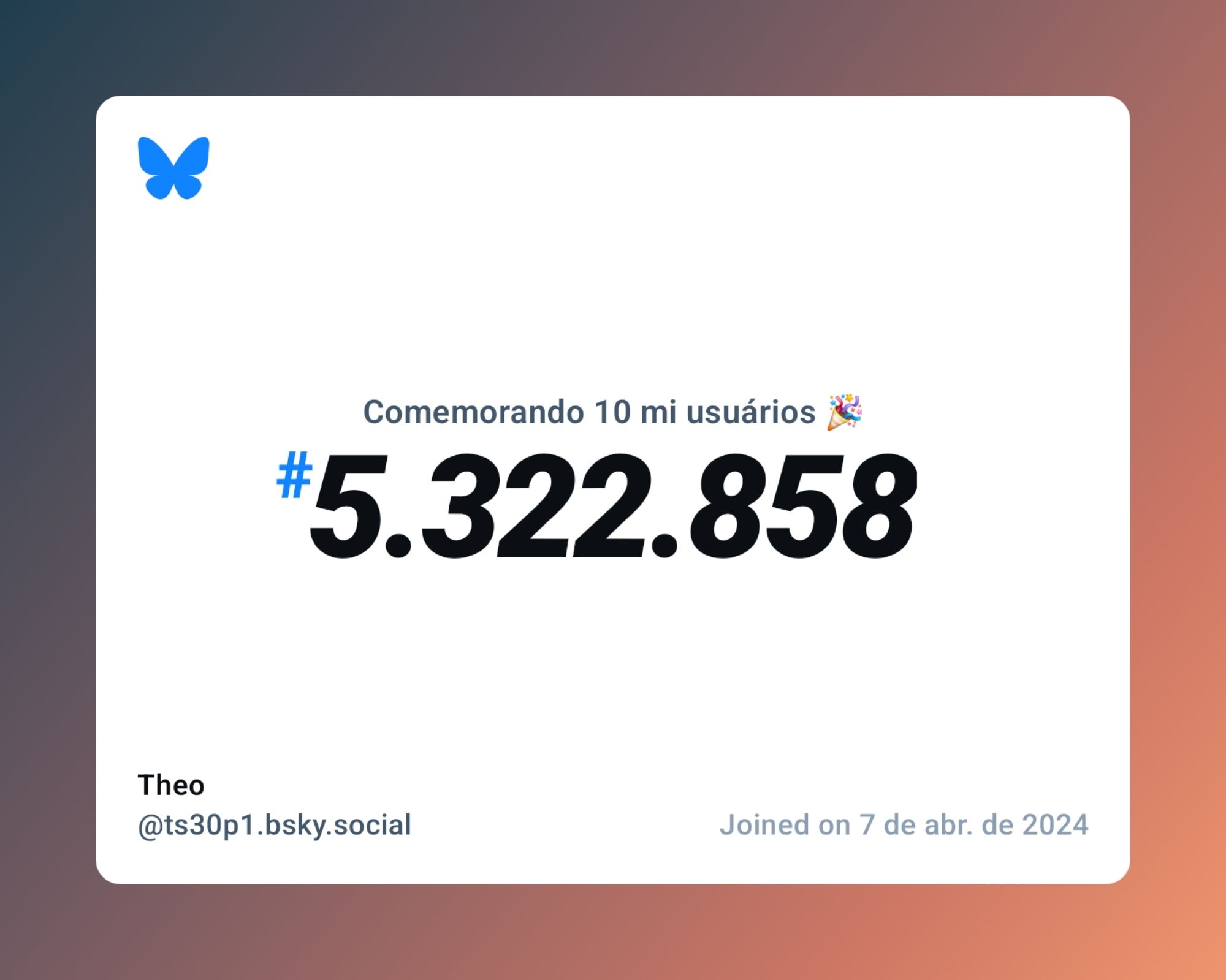 Um certificado virtual com o texto "Comemorando 10 milhões de usuários no Bluesky, #5.322.858, Theo ‪@ts30p1.bsky.social‬, ingressou em 7 de abr. de 2024"