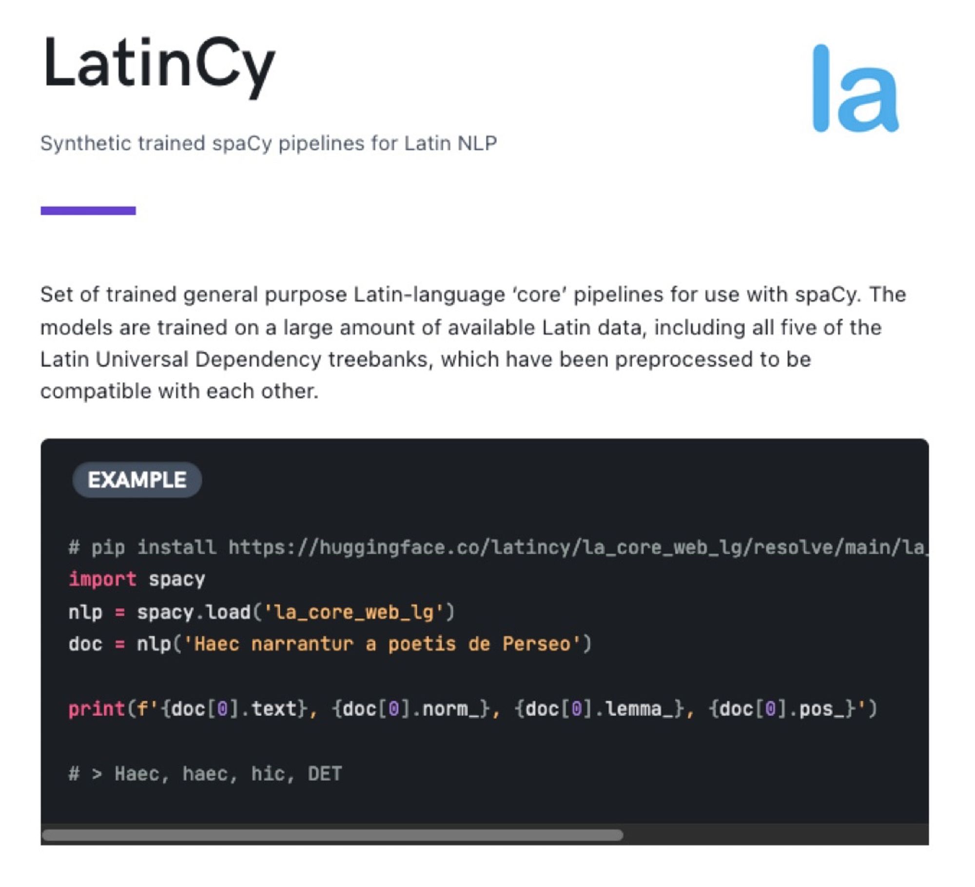 Card for LatinCy at spaCy Universe website, inc. code example for how to install and run the pipeline on a sample Latin sentence.