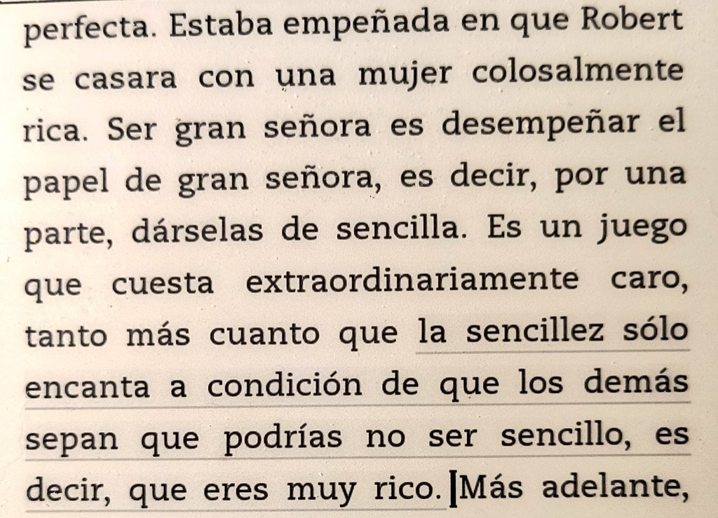 Cita de La Parte de Guermantes: "la sencillez solo encanta a condición de que los demás sepan  que podrías no ser sencillo, es decir, que eres muy rico".