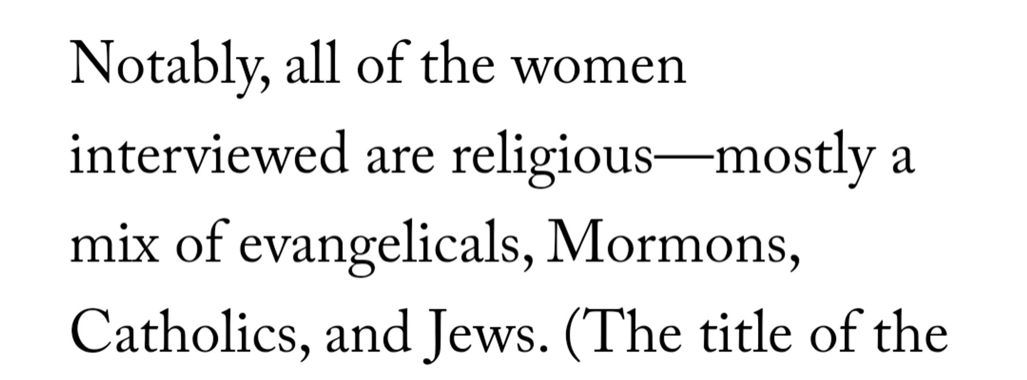 "Notably, all of the women interviewed are religious"