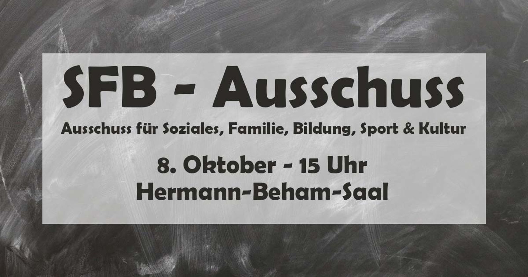 SFB-Ausschuss am 8. Oktober um 15 Uhr im Hermann-Beham- Saal im Landratsamt Ebersberg