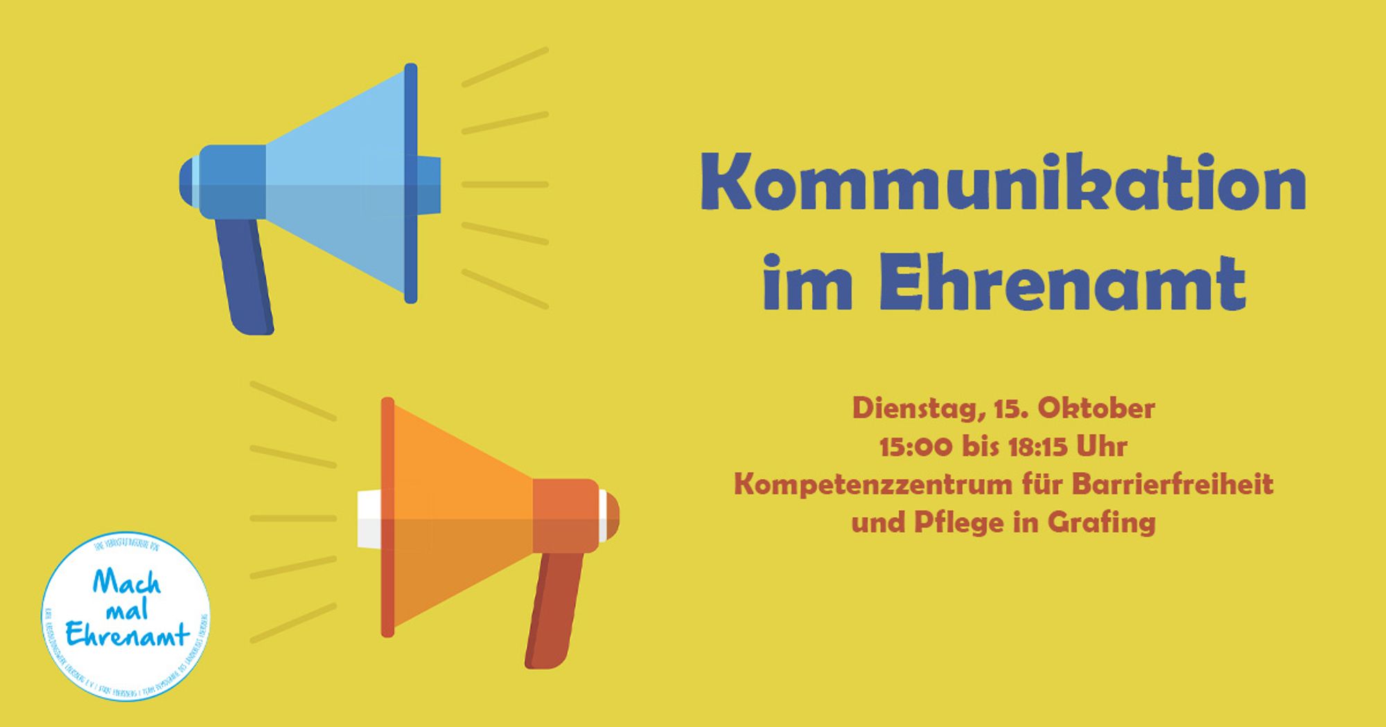 Kommunikation im Ehrenamt - Dienstag, 15. Oktober von 15 bis 18:15 Uhr im Kompetenzzentrum für Barrierfreiheit und Pflege in Grafing