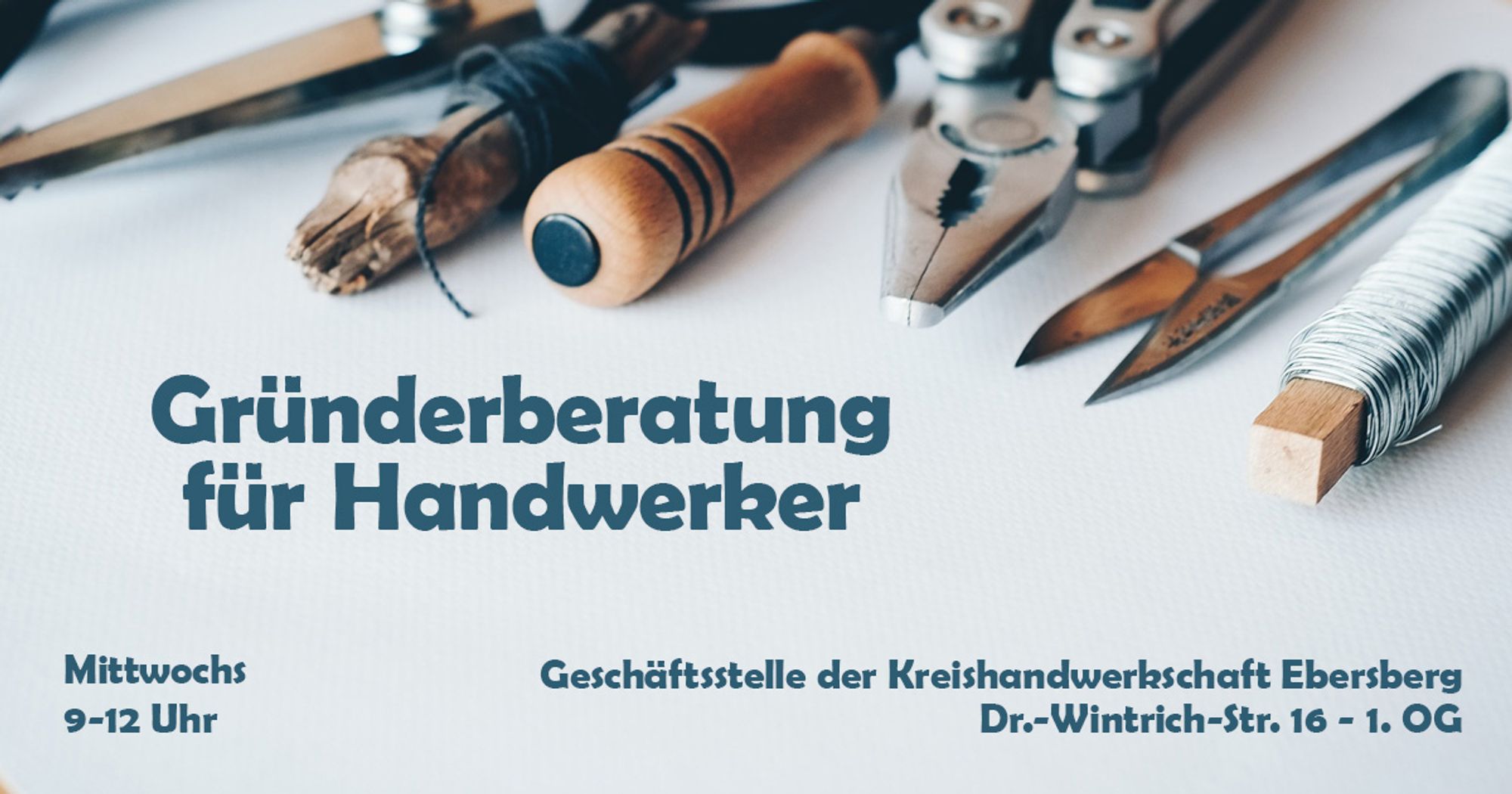 Gründerberatung für Handwerker, Mittwochs von 9 bis 12 Uhr in der Geschäftsstelle der Kreishandwerkschaft Ebersberg, Dr.-Wintrich-Str. 16 - 1. OG - Terminvereinbarung: 0171 8655728