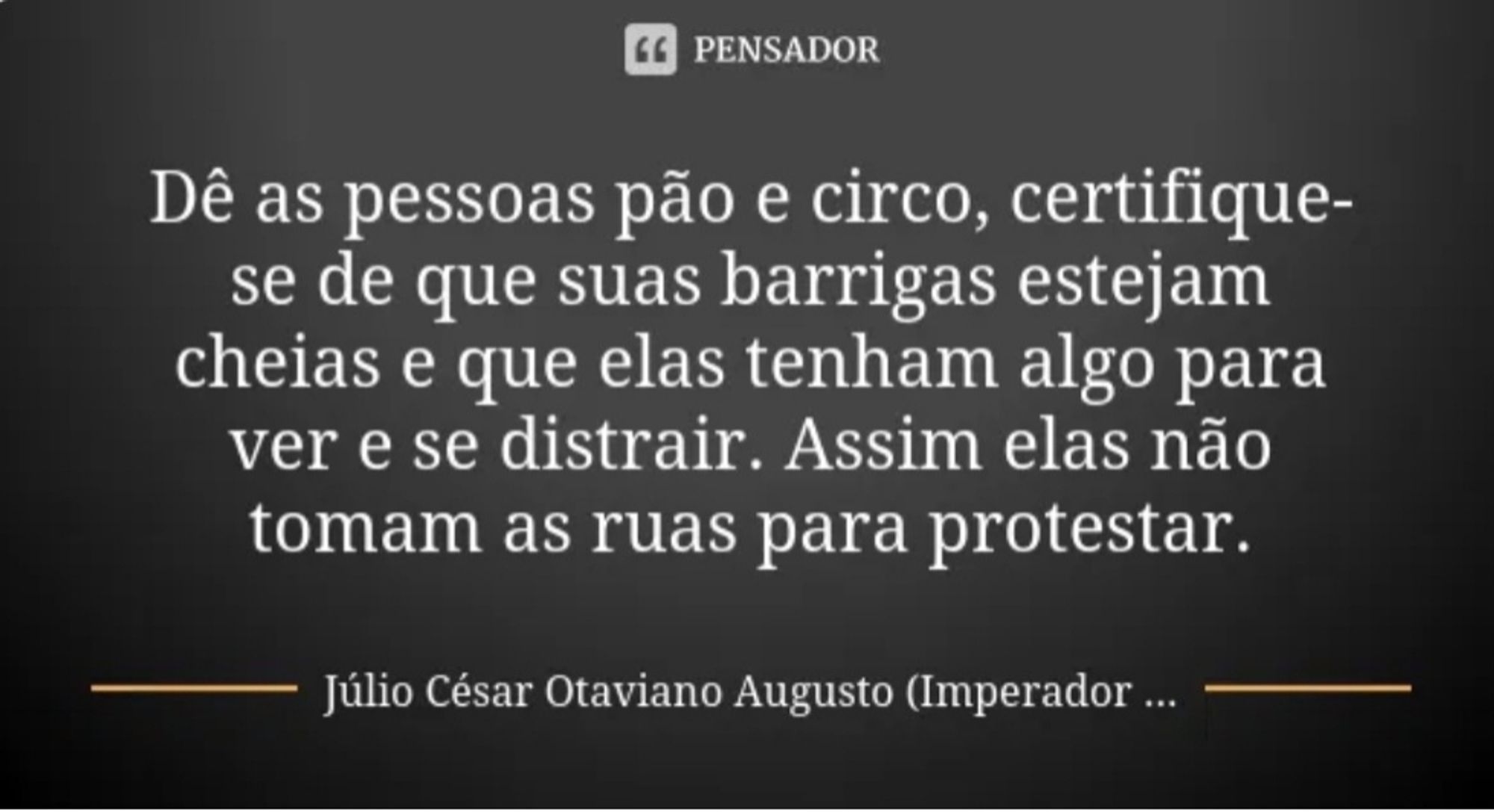 Não mudou desde o governo de Júlio César!