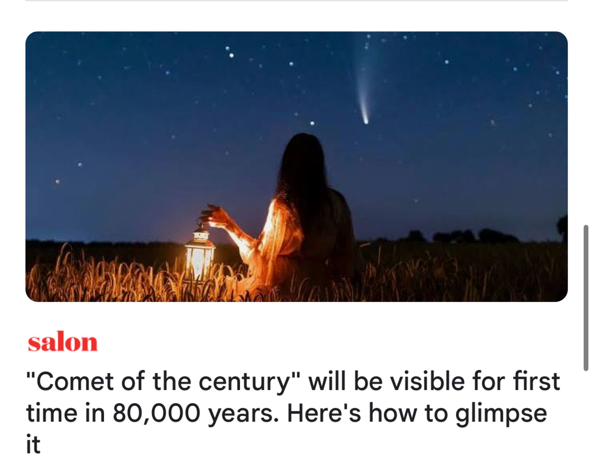 Headline: "Comet of the Centur will be visible for the first time in 80,000 years. Here's how to glimpse it.