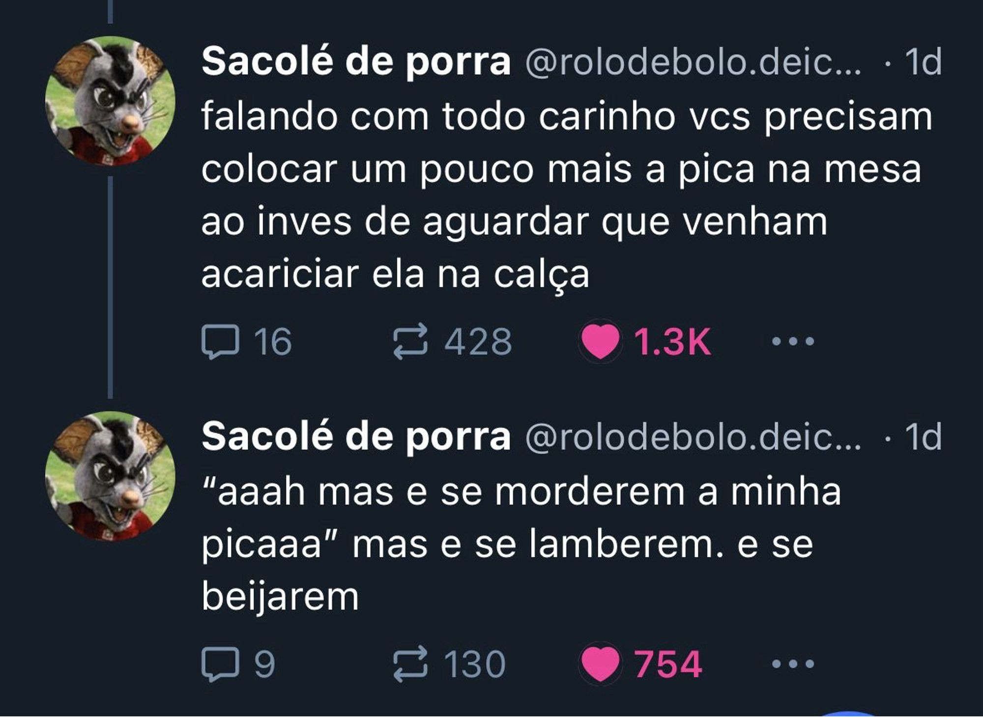 Dois blueets do usuário Sacolé de pprra dizendo "falando com todo carinho, visto precisam colocar um pouco ais a pica na mesa ao inves de aguardar que venham acariciar ela na calça 'aaah mas e se morderem a minha picaaa' mas e se lamberem. e se beijarem'"
