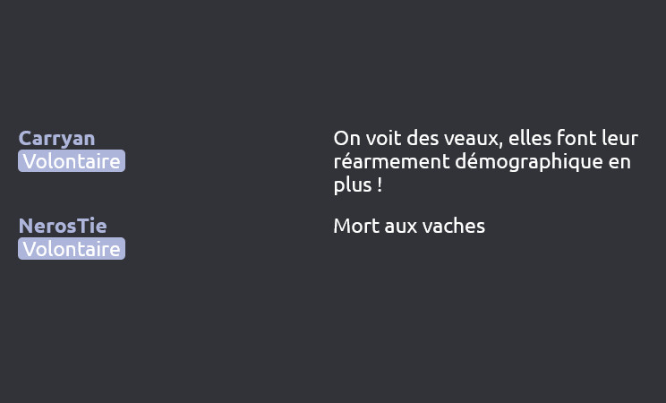 Carryan (Volontaire) dit :
On voit des veaux, elles font leur réarmement démographique en plus !

NerosTie (Volontaire) dit :
Mort aux vaches