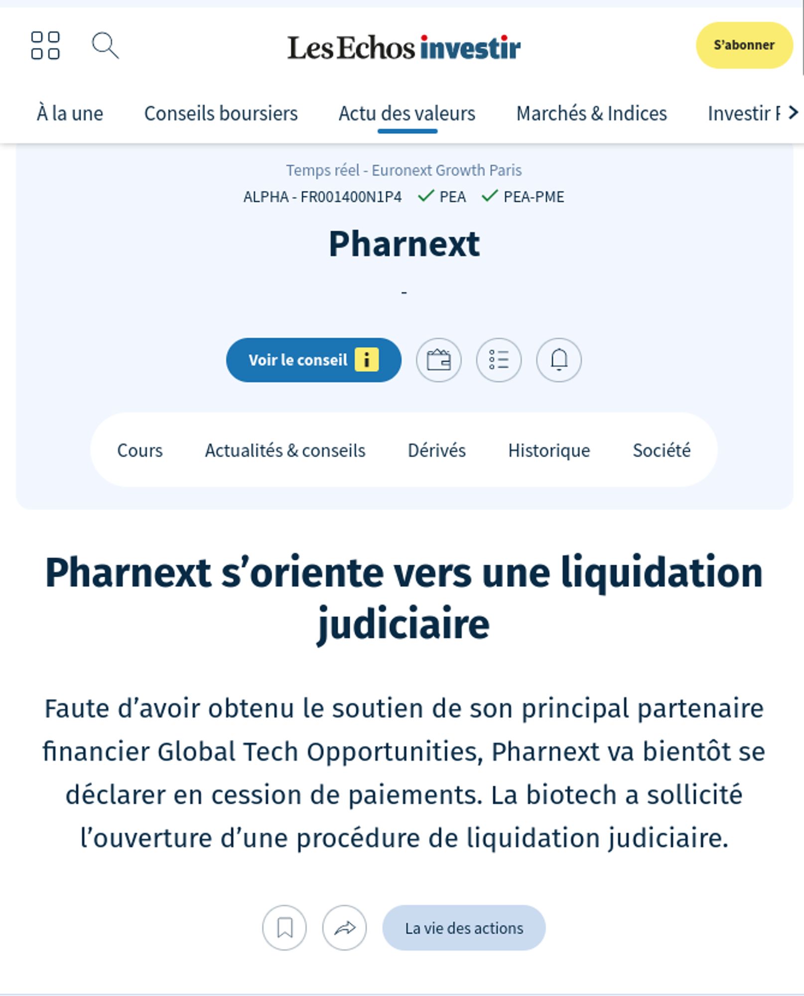 "Pharnext s’oriente vers une liquidation judiciaire - 
Faute d’avoir obtenu le soutien de son principal partenaire financier Global Tech Opportunities, Pharnext va bientôt se déclarer en cession de paiements. La biotech a sollicité l’ouverture d’une procédure de liquidation judiciaire."