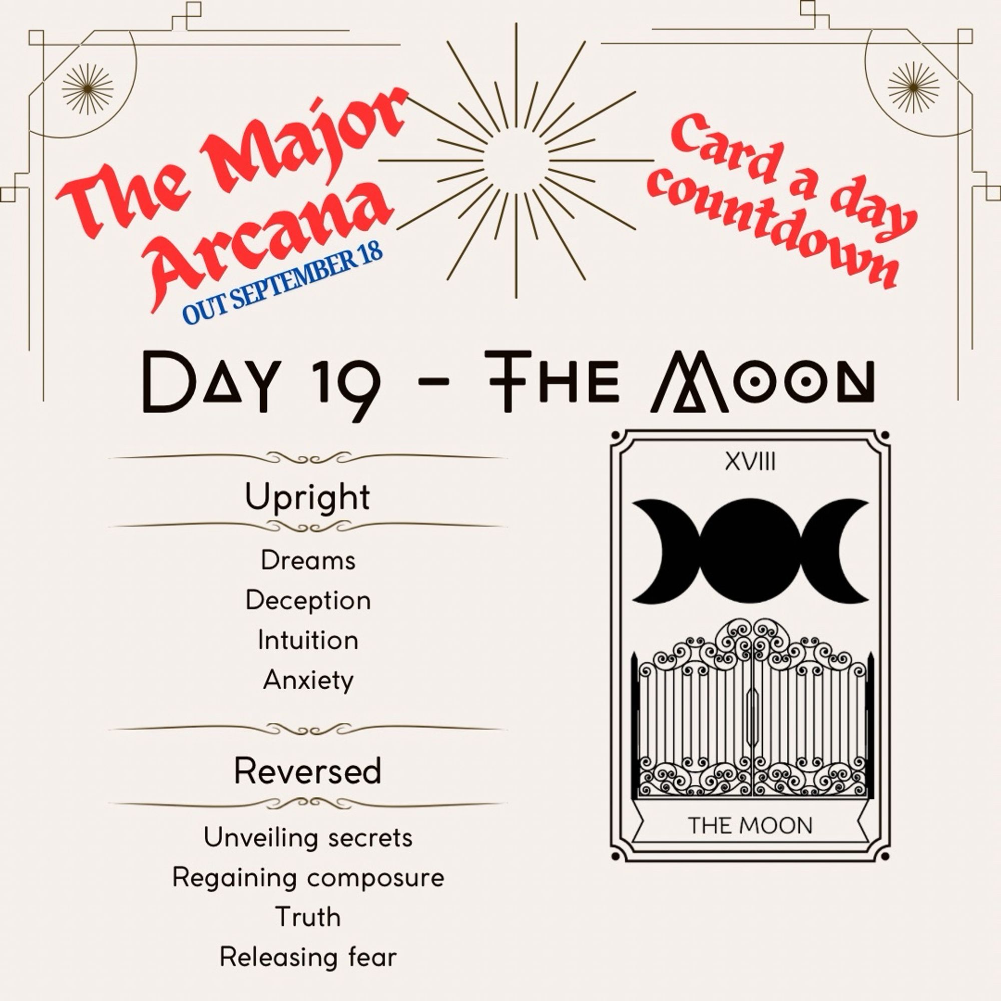 A graphic showing the Moon tarot card with the below meanings

Upright:
Dreams
Deception 
Intuition 
Anxiety 

Reversed:
Unveiling secrets 
Regaining composure
Truth 
Releasing fear