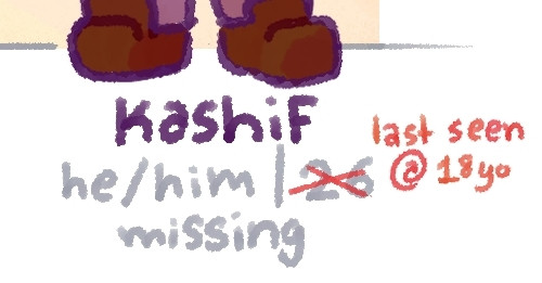 A screenshot of the text under the above character, Kashif. His age is crossed out and replaced with red text that reads "last seen at 18yo"