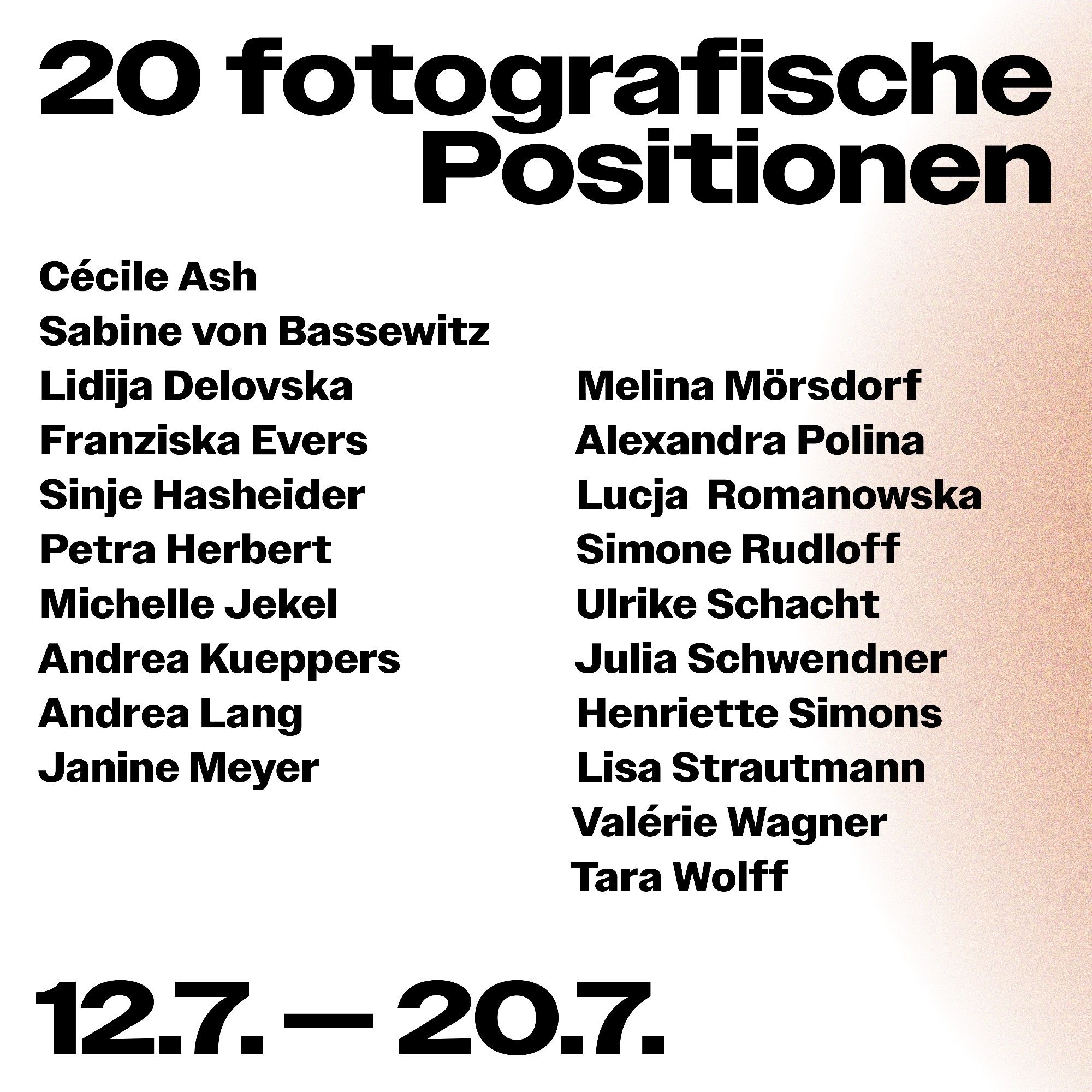 Text: 20 fotografische Positionen. Darunter Teilnehmende der Ausstrahlung und das Datum 12. 7 bis 20.7