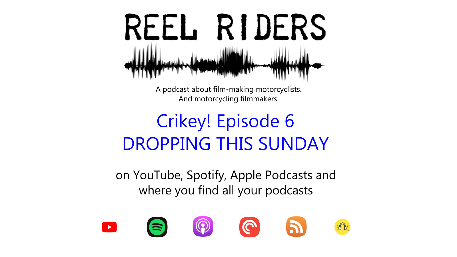 Promotional graphic for the Reel Riders podcast, announcing the forthing coming release of Episode 6.