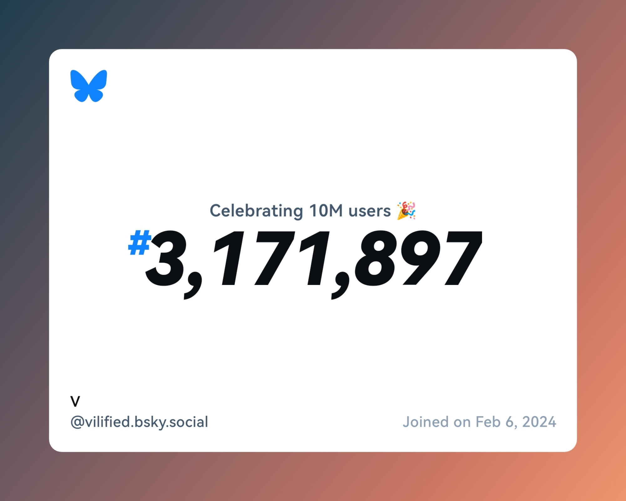 A virtual certificate with text "Celebrating 10M users on Bluesky, #3,171,897, V ‪@vilified.bsky.social‬, joined on Feb 6, 2024"