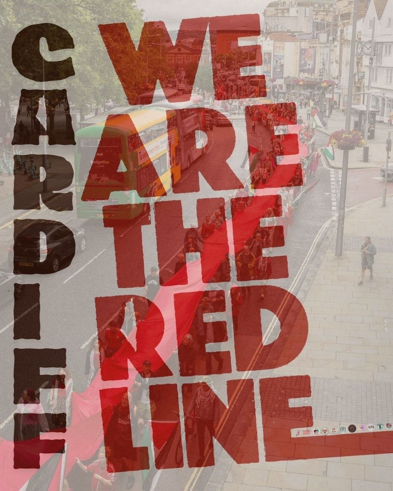 A filtered image of a UK city street. A protest is carrying a red banner along the street. The image is superimposed with the words "CARDIFF WE ARE THE RED LINE."