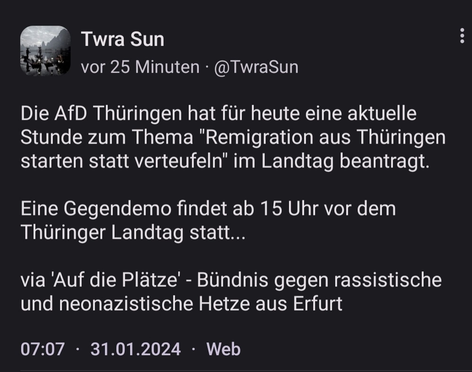 Post von Twra Sun:
Die AfD Thüringen hat für heute eine aktuelle Stunde zum Thema "Remigration aus Thüringen starten statt verteufeln" im Landtag beantragt.

Eine Gegendemo findet ab 15 Uhr vor dem Thüringer Landtag statt...

via 'Auf die Plätze' - Bündnis gegen rassistische und neonazistische Hetze aus Erfurt