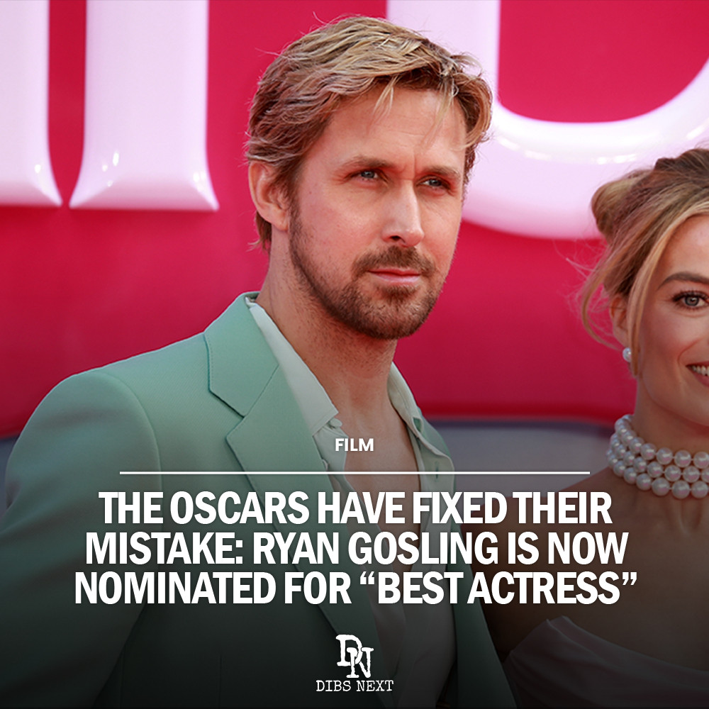 The Oscars Have Fixed Their Mistake: Ryan Gosling Is Now Nominated for “Best Actress”