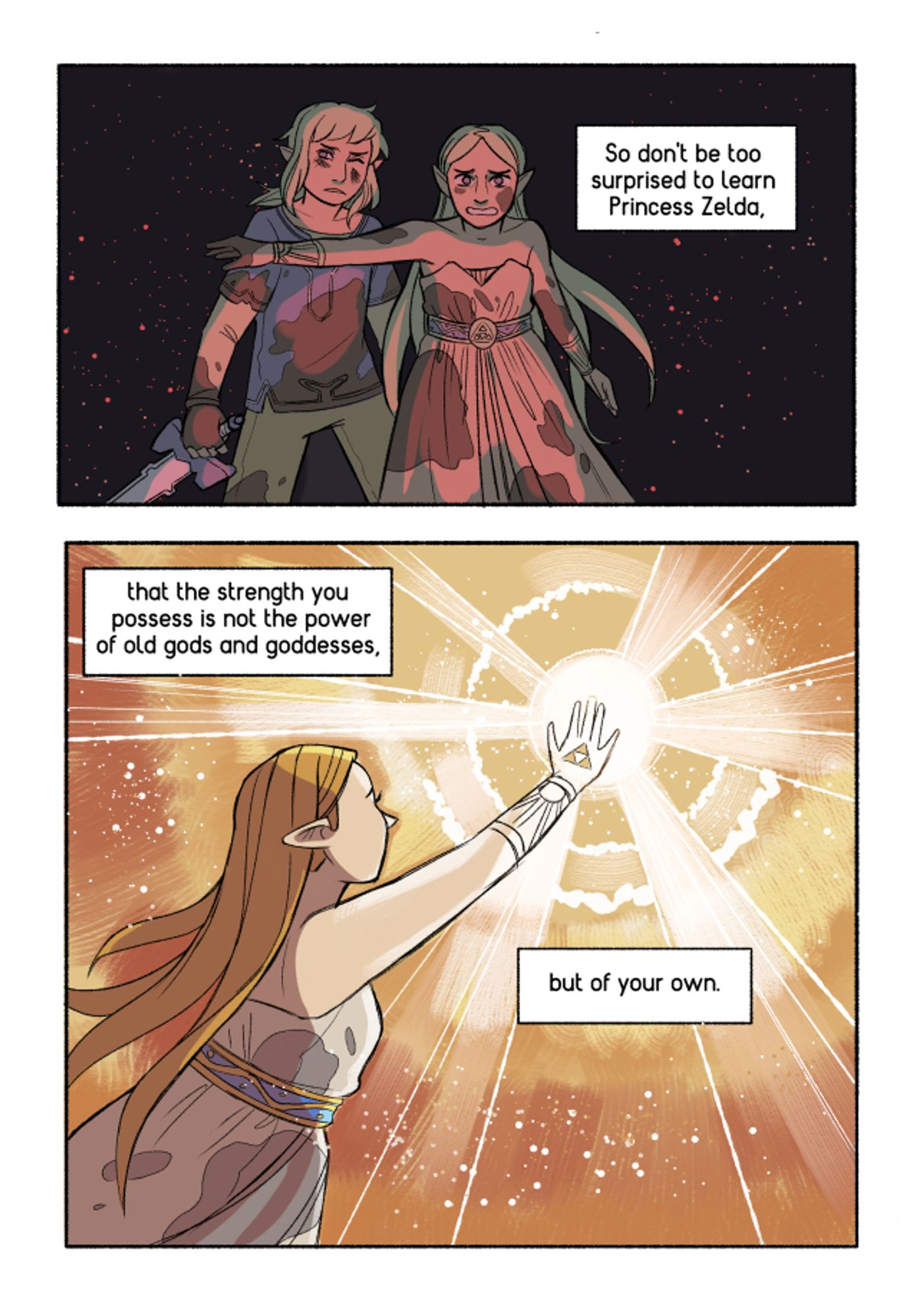 2 comic panels
In panel 1: Zelda is defending Link from a guardian's ray. Text: So don't be surprised to learn Princess Zelda,
In panel 2: Zelda is using her powers.
Text: that the strength you possess is not the power of old gods and goddesses, but of your own.