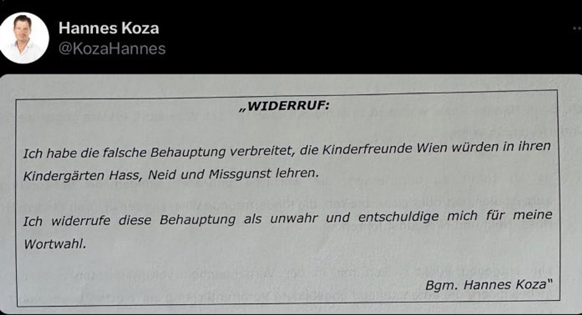 Widerruf von Bürgermeister Hannes Koza (ÖVP) zu seiner falschen Behauptung, die Kinderfreunde Wien würden in ihren Kindergärten Hass, Neid und Missgunst lehren.