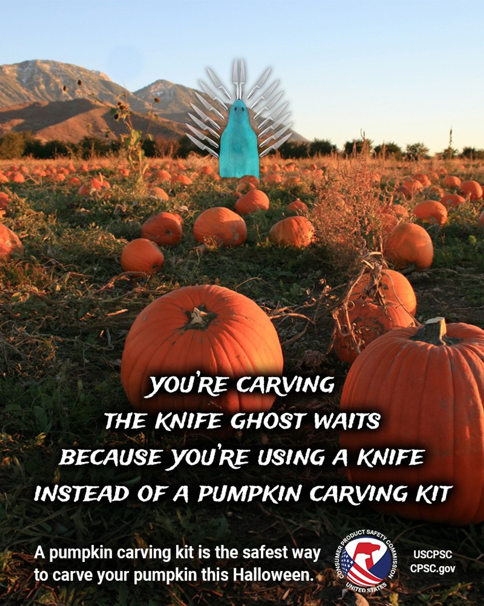 A pumpkin patch. In the distance, a faint image of a blue ghost surrounded by a halo of carving knives. The text reads: you're carving. The knife ghost waits. Because you're using a knife. Instead of a pumpkin carving kit. Always use a pumpkin carving kit, never a knife.