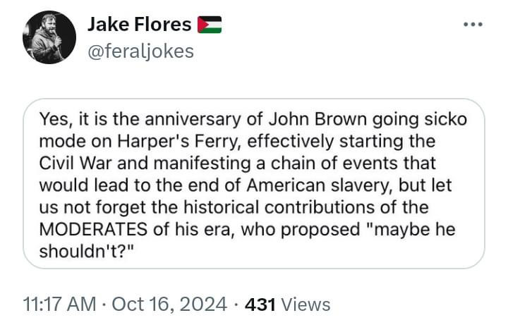 A tweet celebrating John Brown’s raid on Harper’s Ferry and its knock on effects