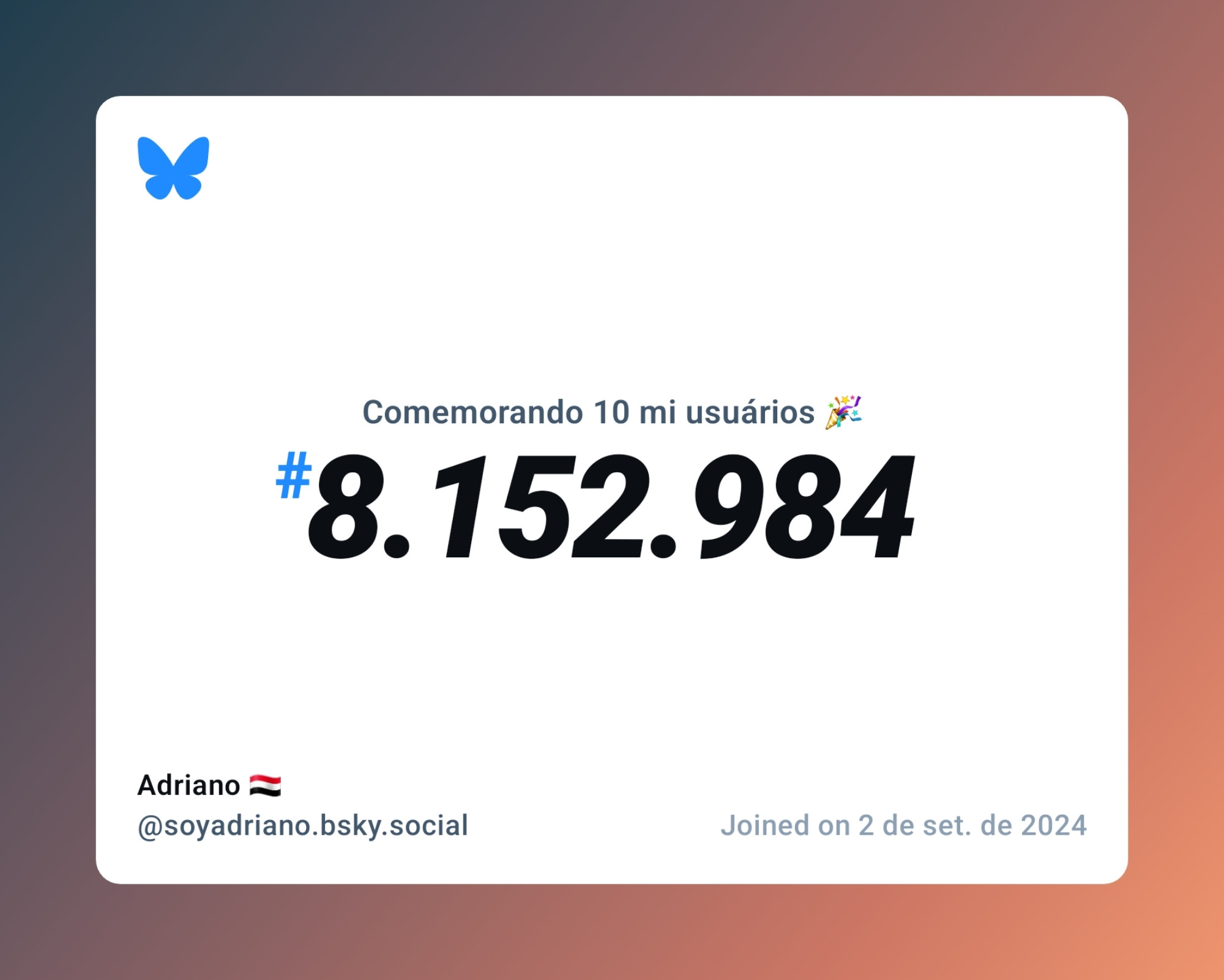 Um certificado virtual com o texto "Comemorando 10 milhões de usuários no Bluesky, #8.152.984, Adriano 🇾🇪 ‪@soyadriano.bsky.social‬, ingressou em 2 de set. de 2024"