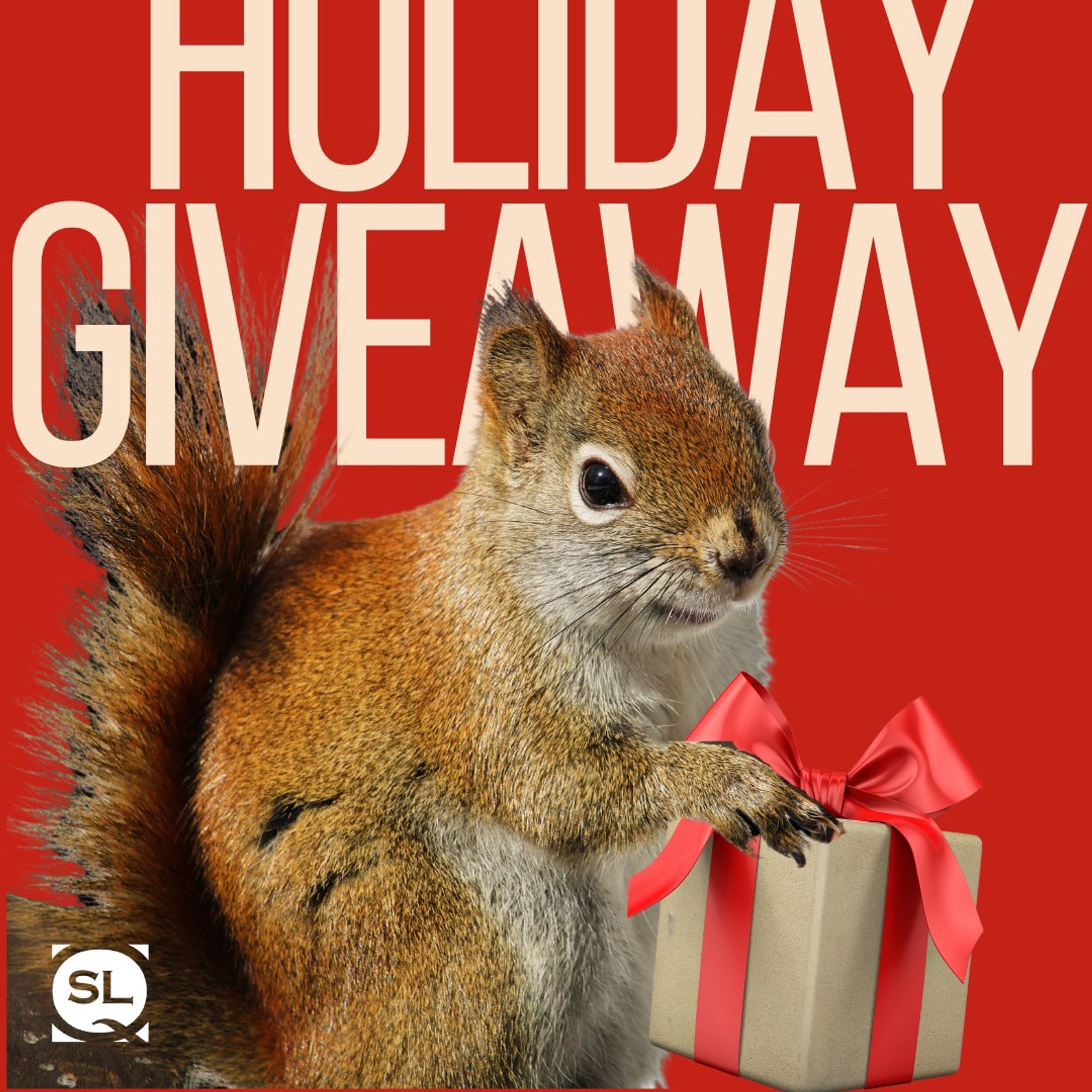 Red background with a squirrel holding a parcel, parcel is wrapped in brown paper and has a red ribbon tied in a bow. Text: Holiday Giveaway. SLQ logo