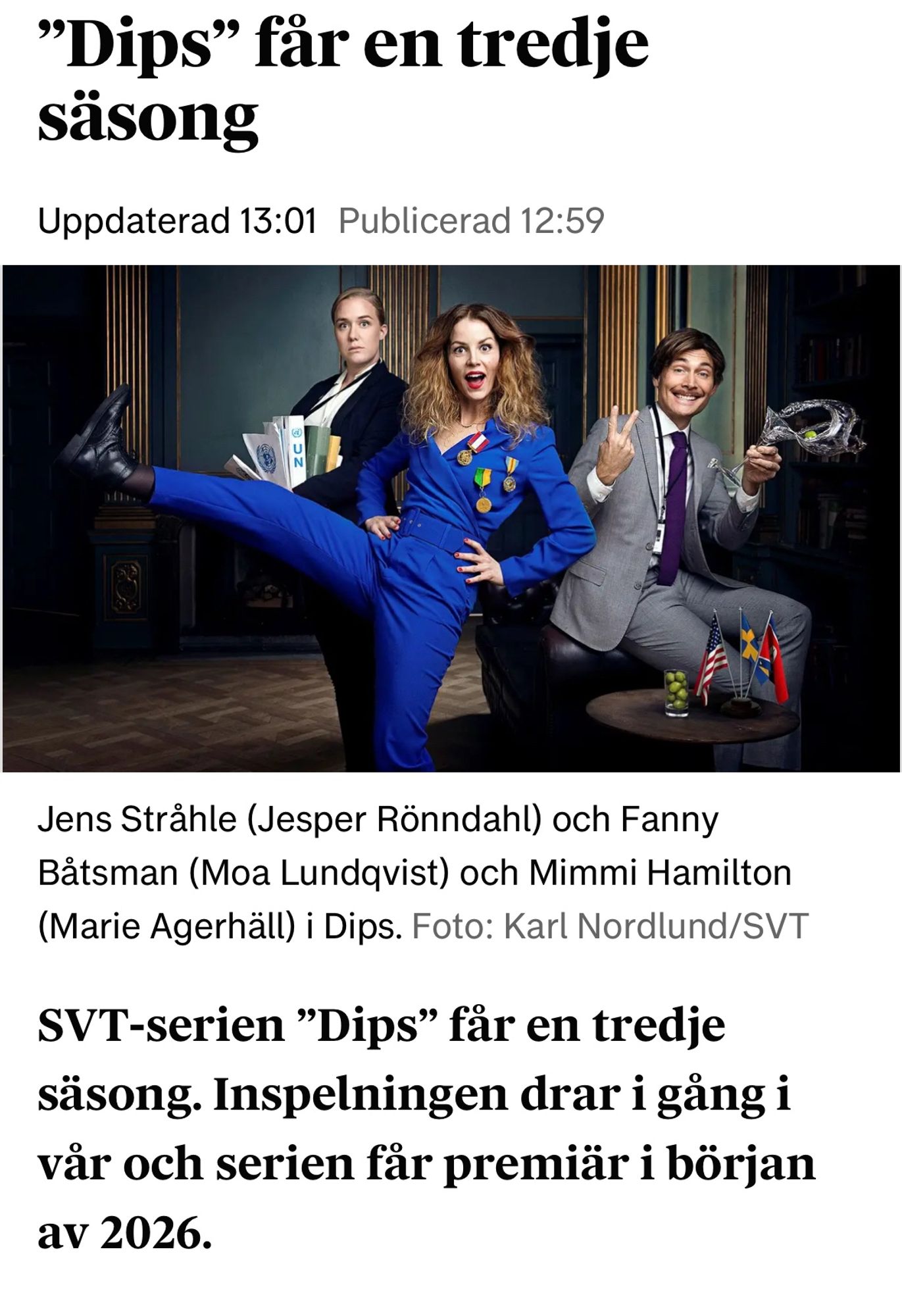 Jens Stråhle (Jesper Rönndahl) och Fanny
Bätsman (Moa Lundqvist) och Mimmi Hamilton (Marie Agerhäll) i Dips. Foto: Karl Nordlund/SVT
SVT-serien "Dips" fär en tredje säsong. Inspelningen drar i gång i vår och serien fär premiär i början av 2026. Skärmdump DN