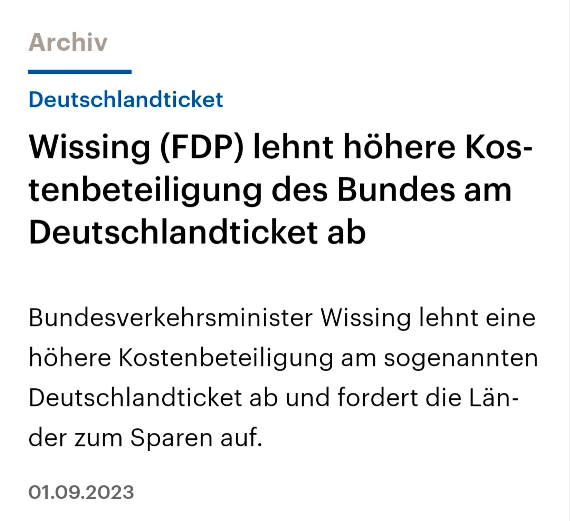 Deutschlandticket

Wissing (FDP) lehnt höhere Kos- tenbeteiligung des Bundes am Deutschlandticket ab

Bundesverkehrsminister Wissing lehnt eine höhere Kostenbeteiligung am sogenannten Deutschlandticket ab und fordert die Län- der zum Sparen auf.