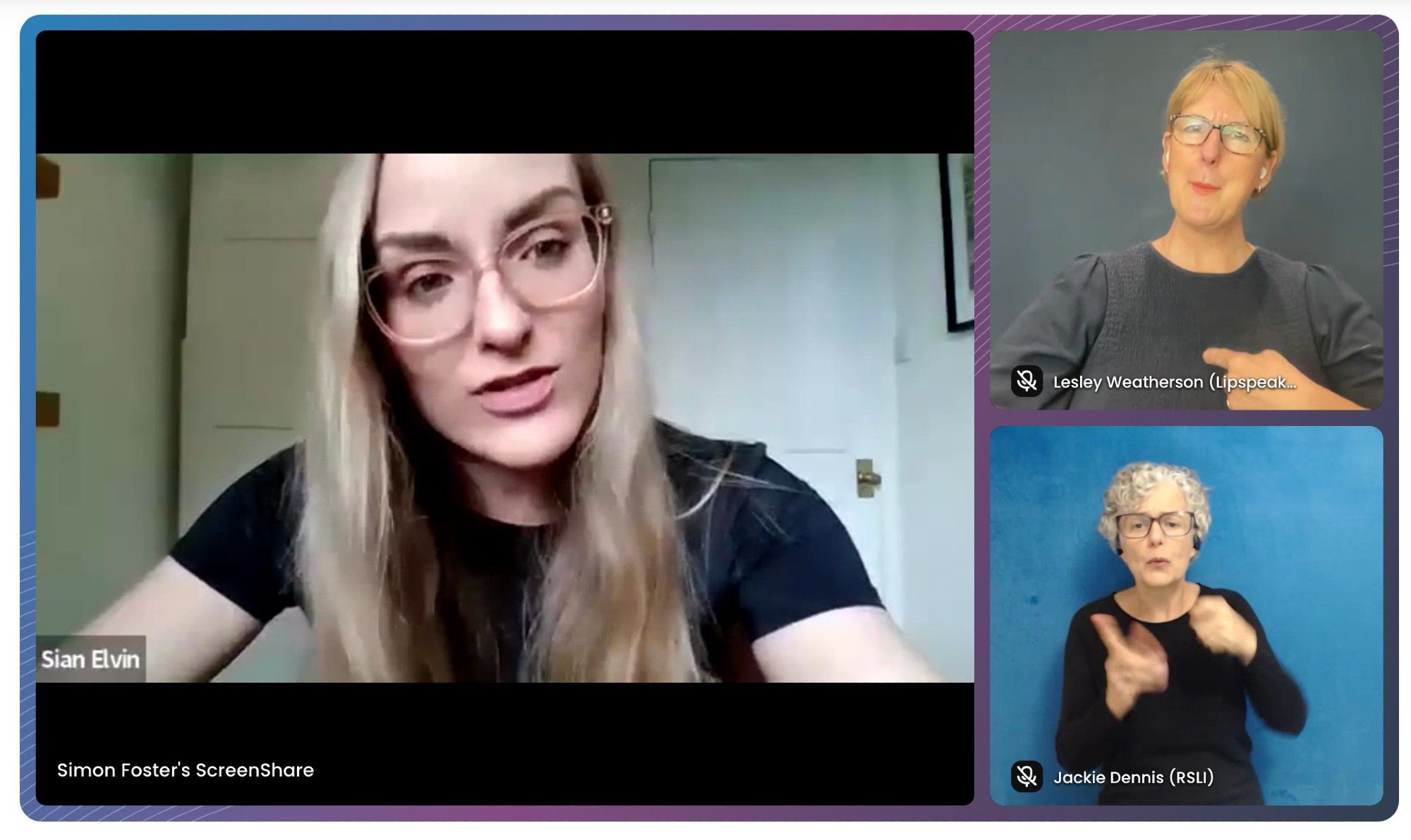 Screenshot of a video conference showing three screens. The larger screen features Sian, a woman with blonde hair in a black top. To the right are two smaller screens featuring two interpreters who are women dressed in dark clothes.