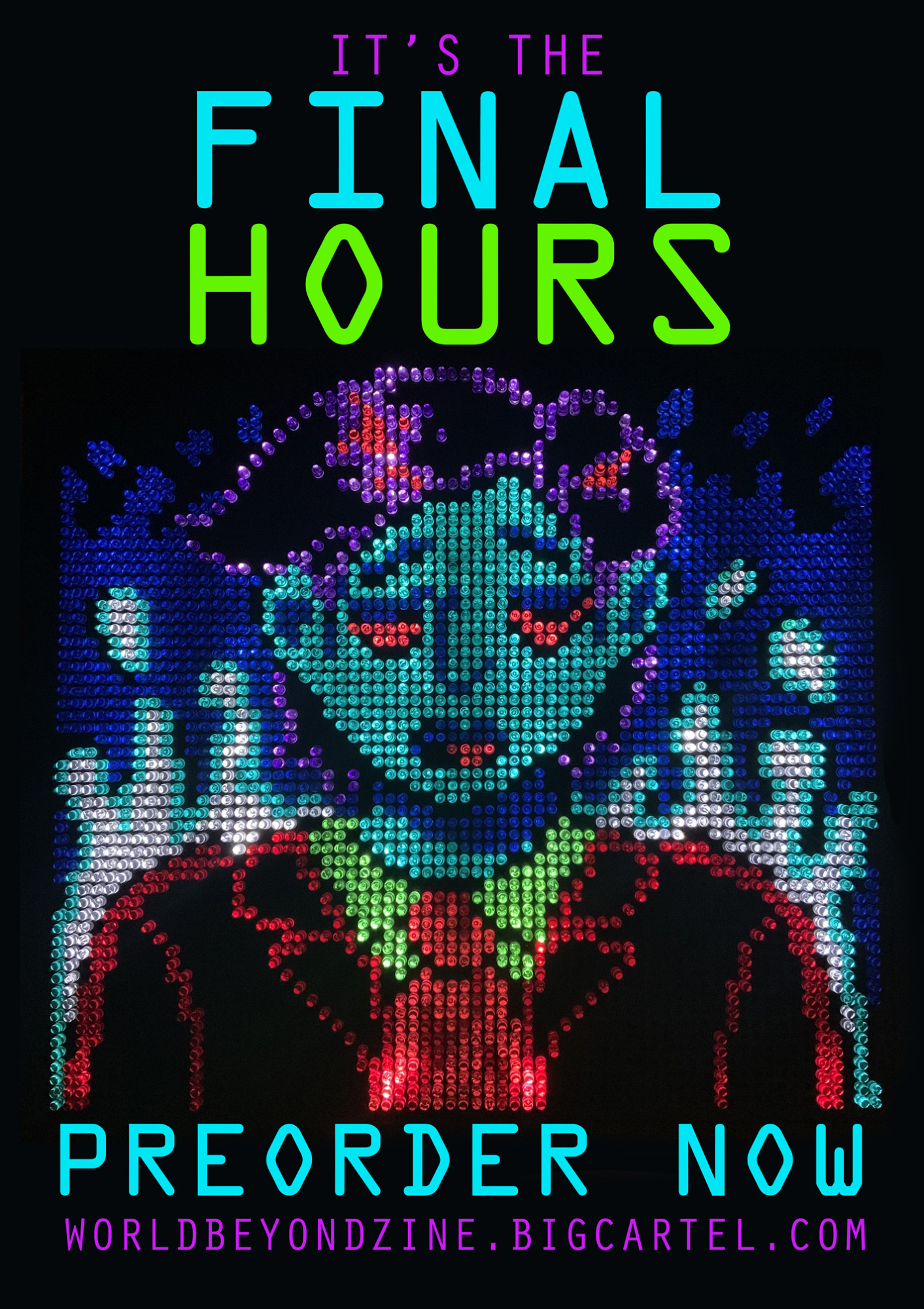 Photo of lite brite art of a victorian era ghost man in a suit with glowing blue skin, radiating an additional glow. Digitally added text reads: "It's the final hours. Preorder now. WorldBeyondZine.BigCartel.com."