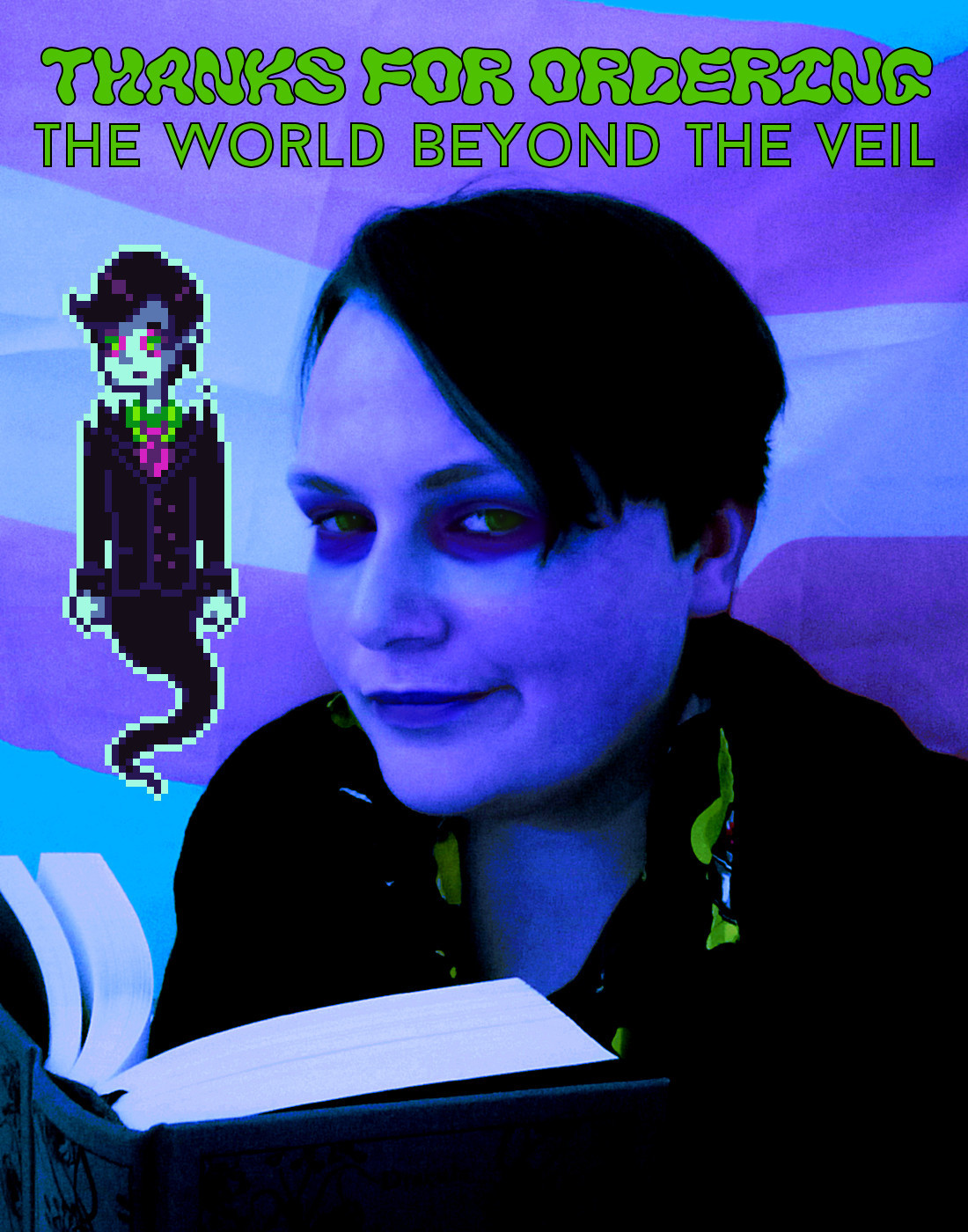 An altered photo of a white man to give him blue skin and black hair to match with a pictured pixel art image of a ghostly victorian man. He's holding a book and smirking at the camera, and the trans flag is behind him. Digitally added text reads: "Thanks for ordering the World Beyond the Veil."