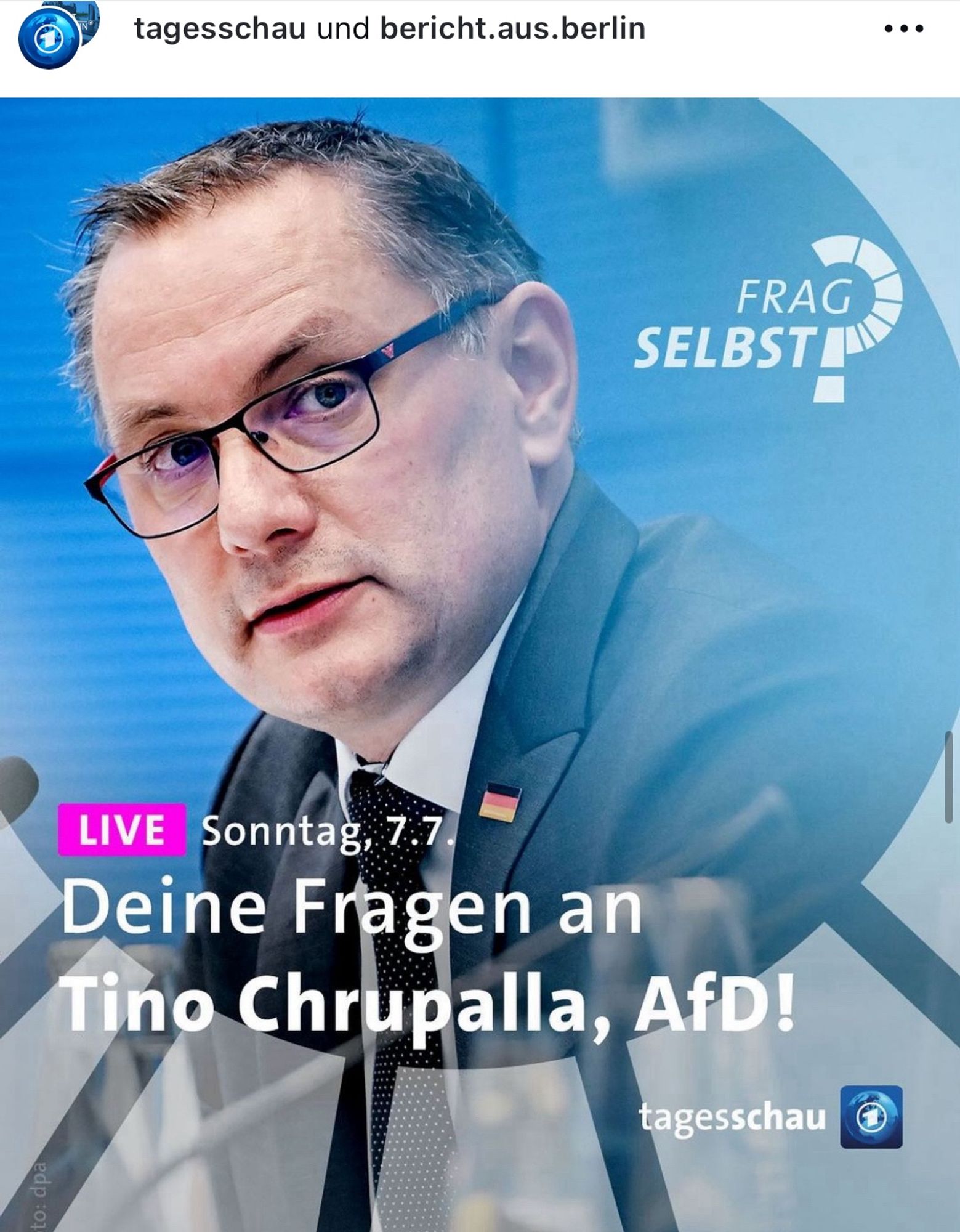 Tagesschau Post „Live Sonntag 7.7. Deine Fragen an Tino Chrupalla, AfD!“