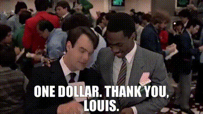 One dollar! Thank you, Louis.