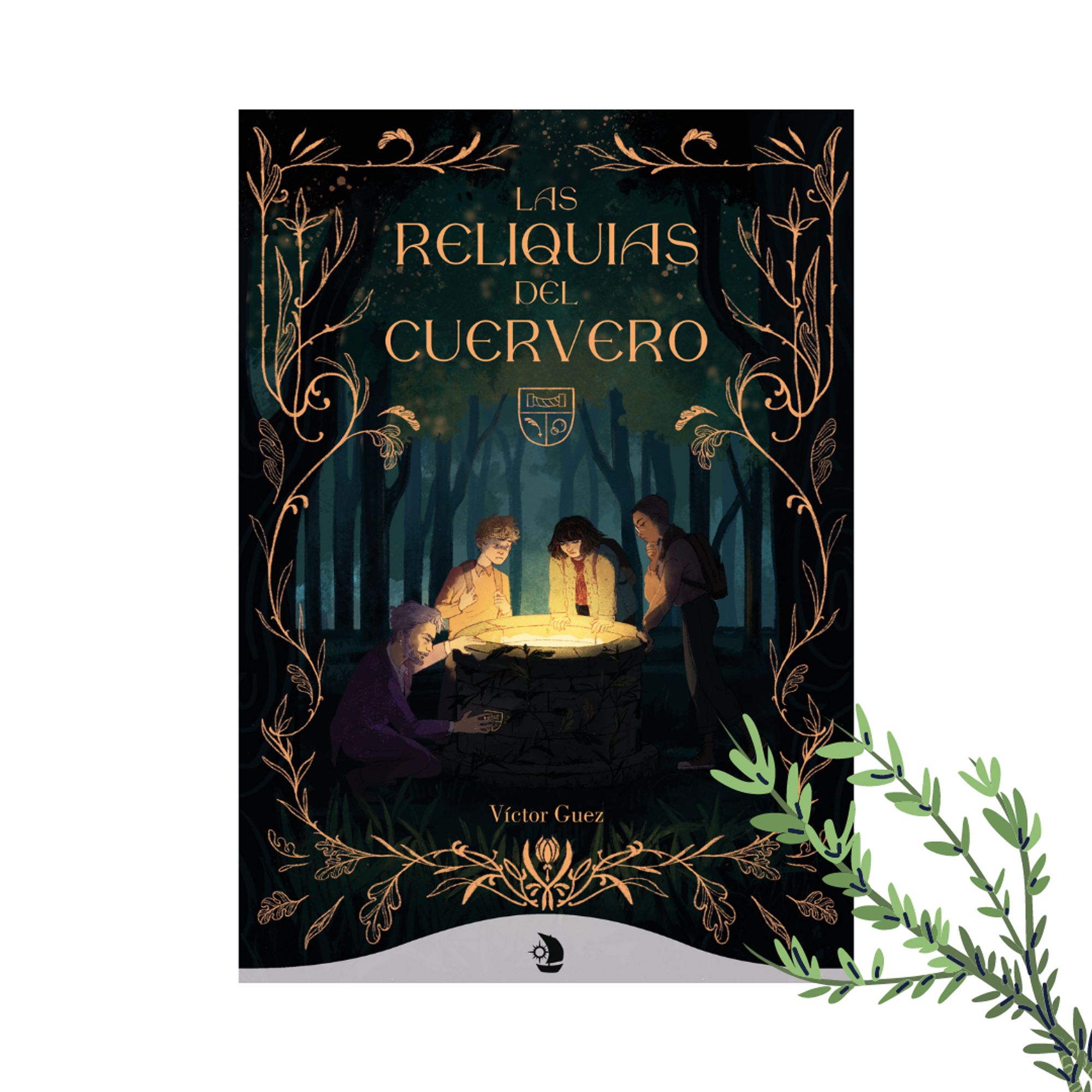 Sobre fondo blanco, la cubierta de "Las reliquias del cuervero", de Víctor Guez y Ediciones Dorna, en un bosque oscuro, dos chicas, un chico y un hombre se inclinan sobre un pozo luminosos, arabescos dorados y el título en dorado.